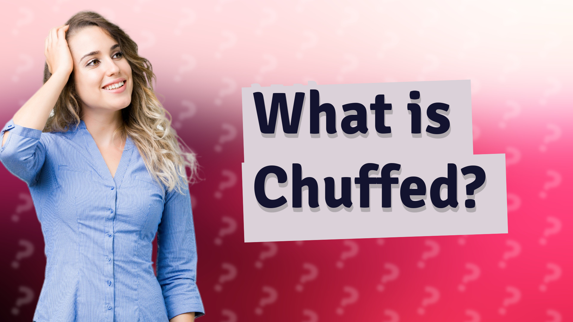 What is Chuffed?