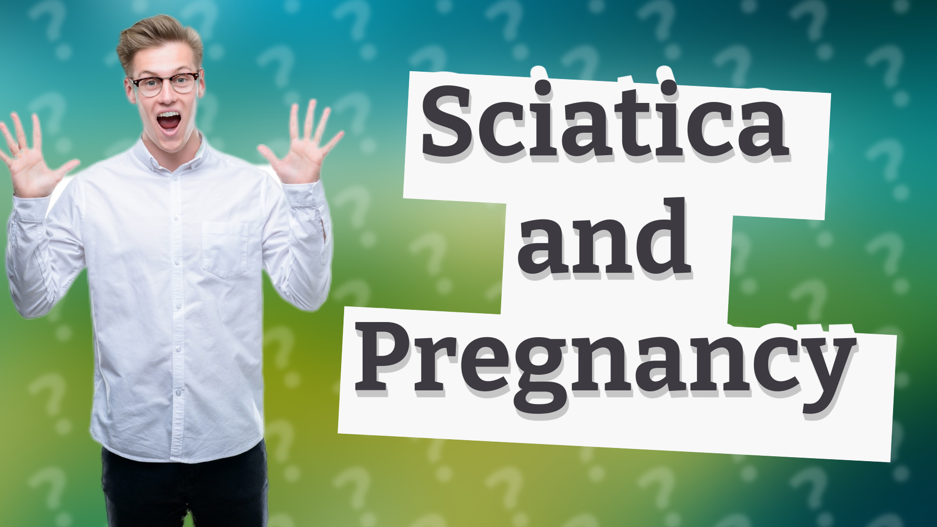 Sciatica and Pregnancy