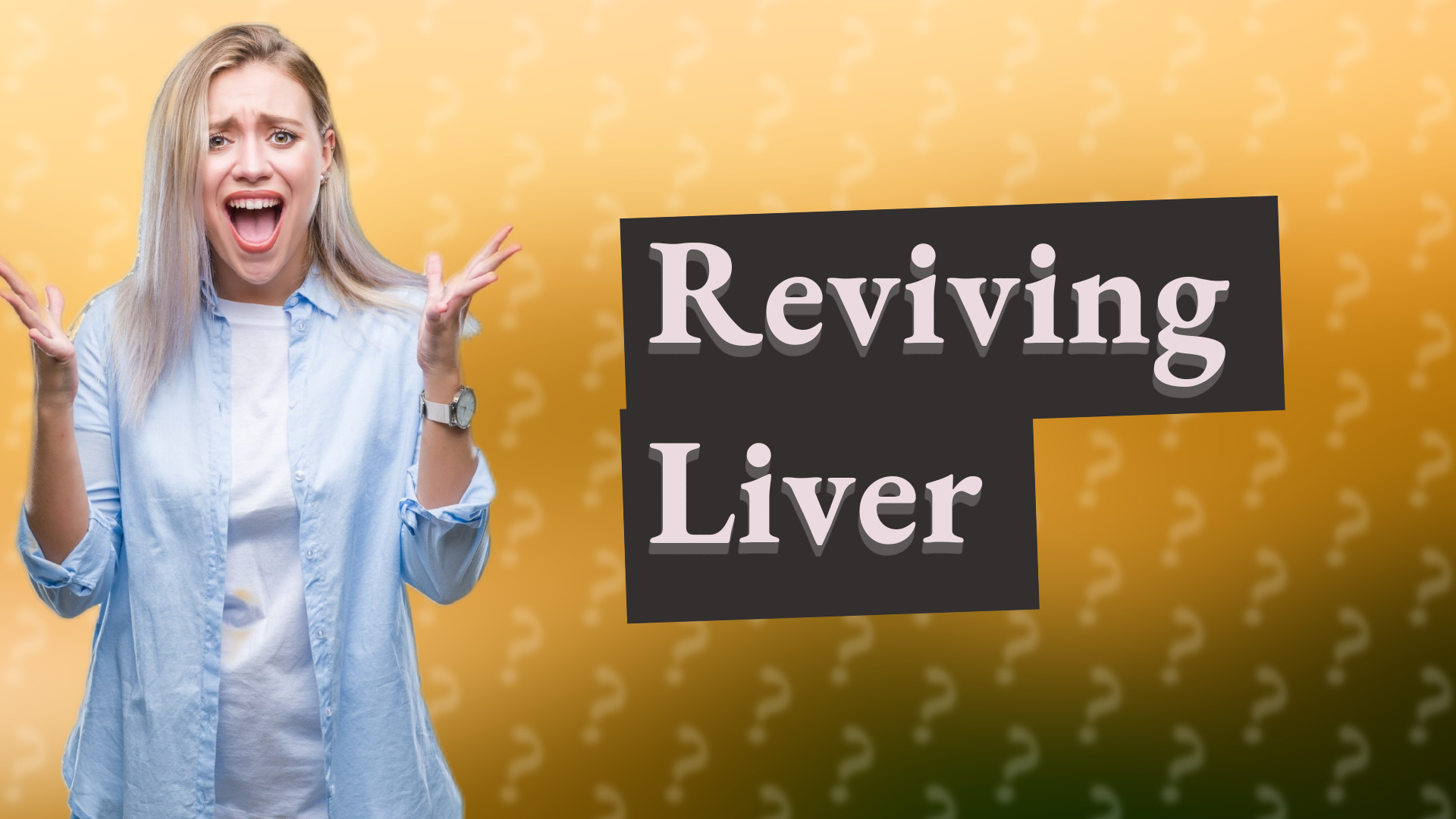 Reviving Liver
