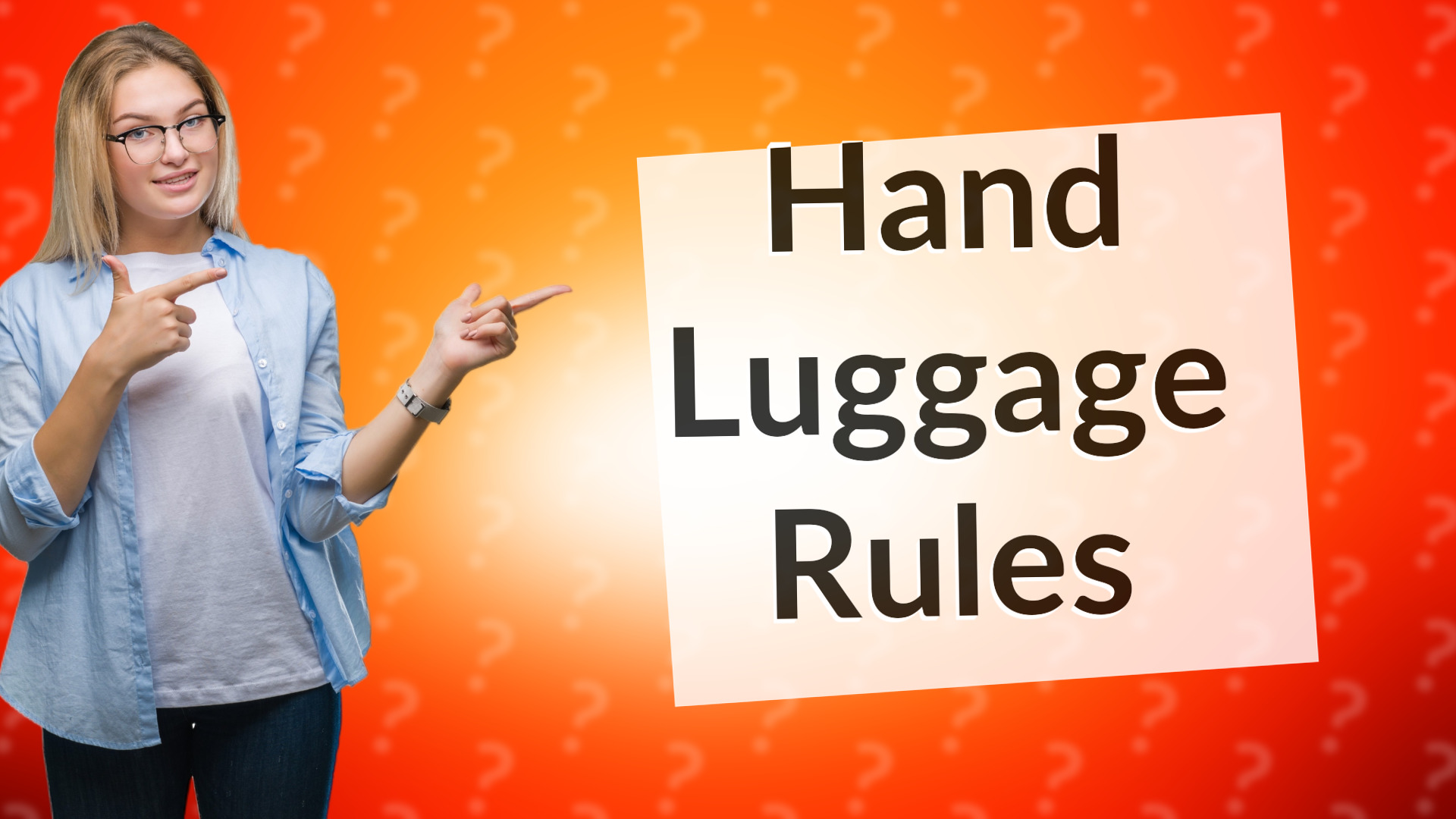 Hand Luggage Rules