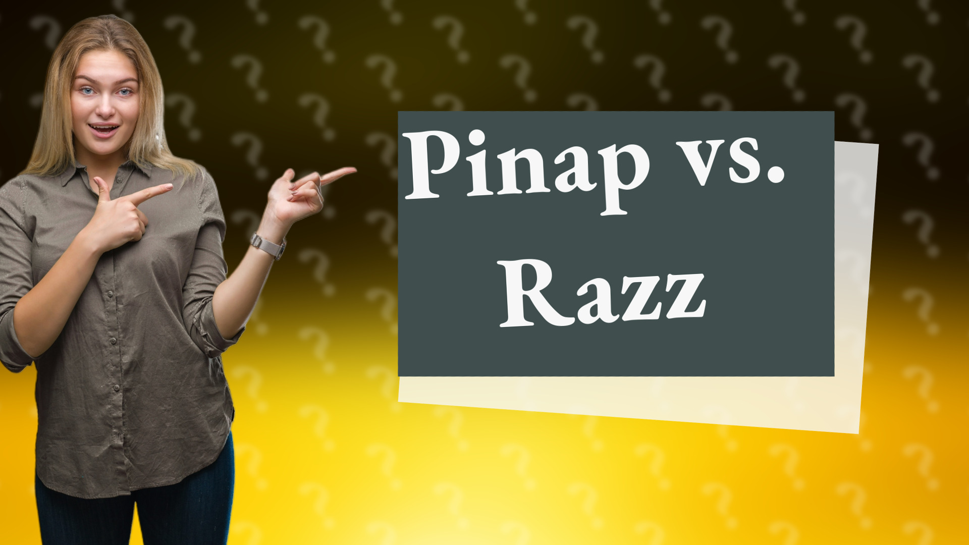 Pinap vs. Razz