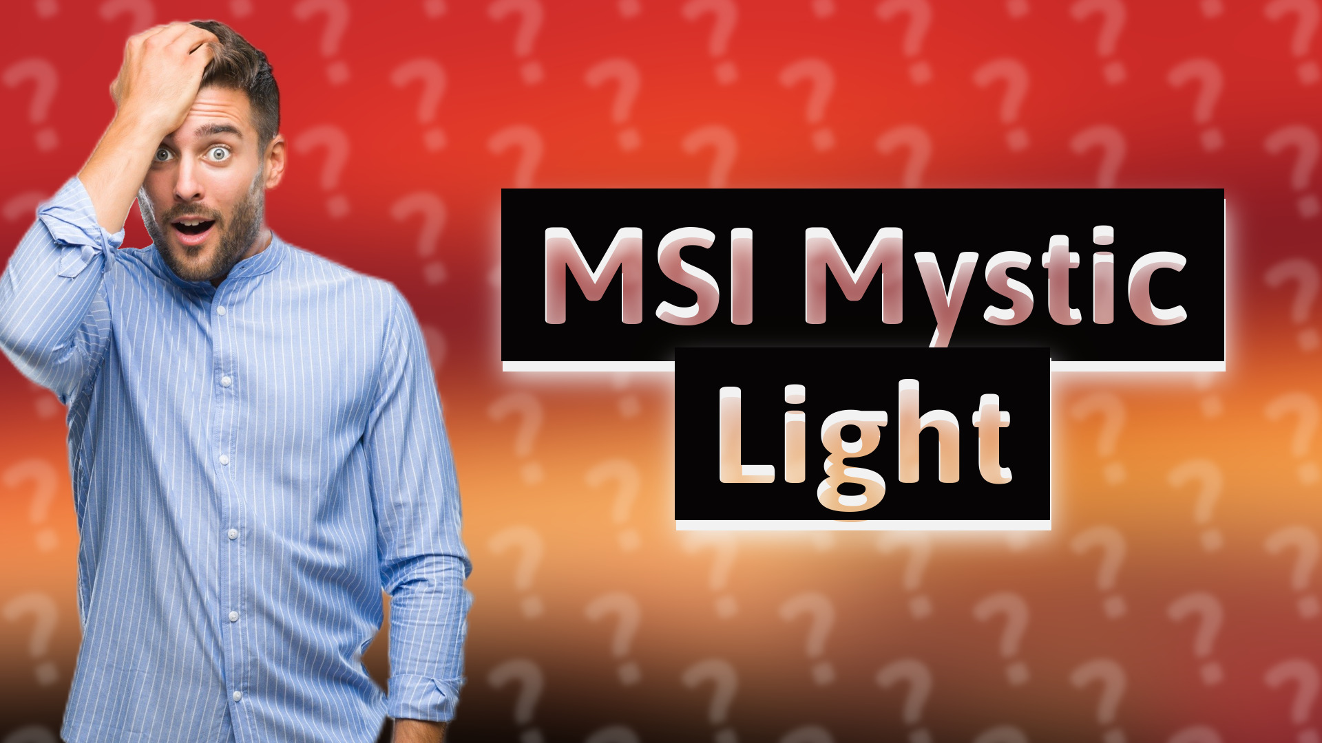 MSI Mystic Light