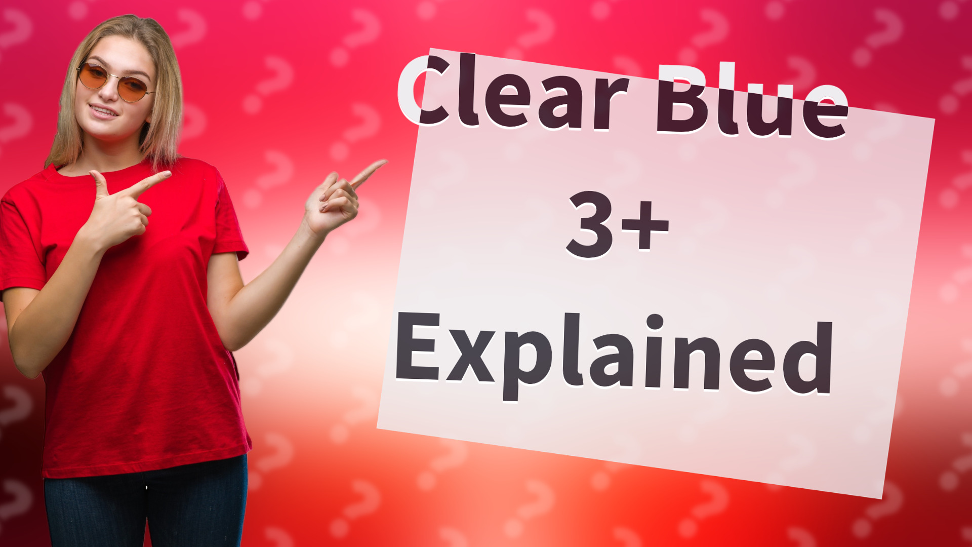 Clear Blue 3+ Explained