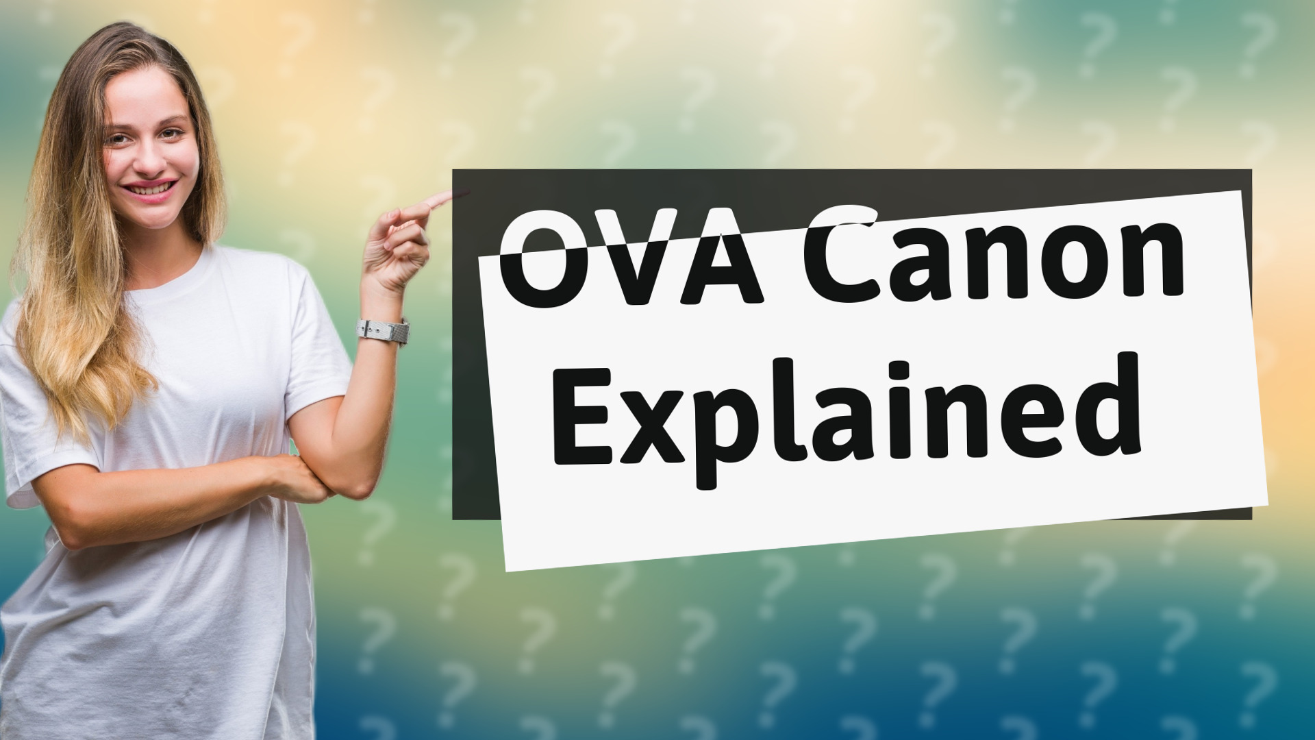 OVA Canon Explained