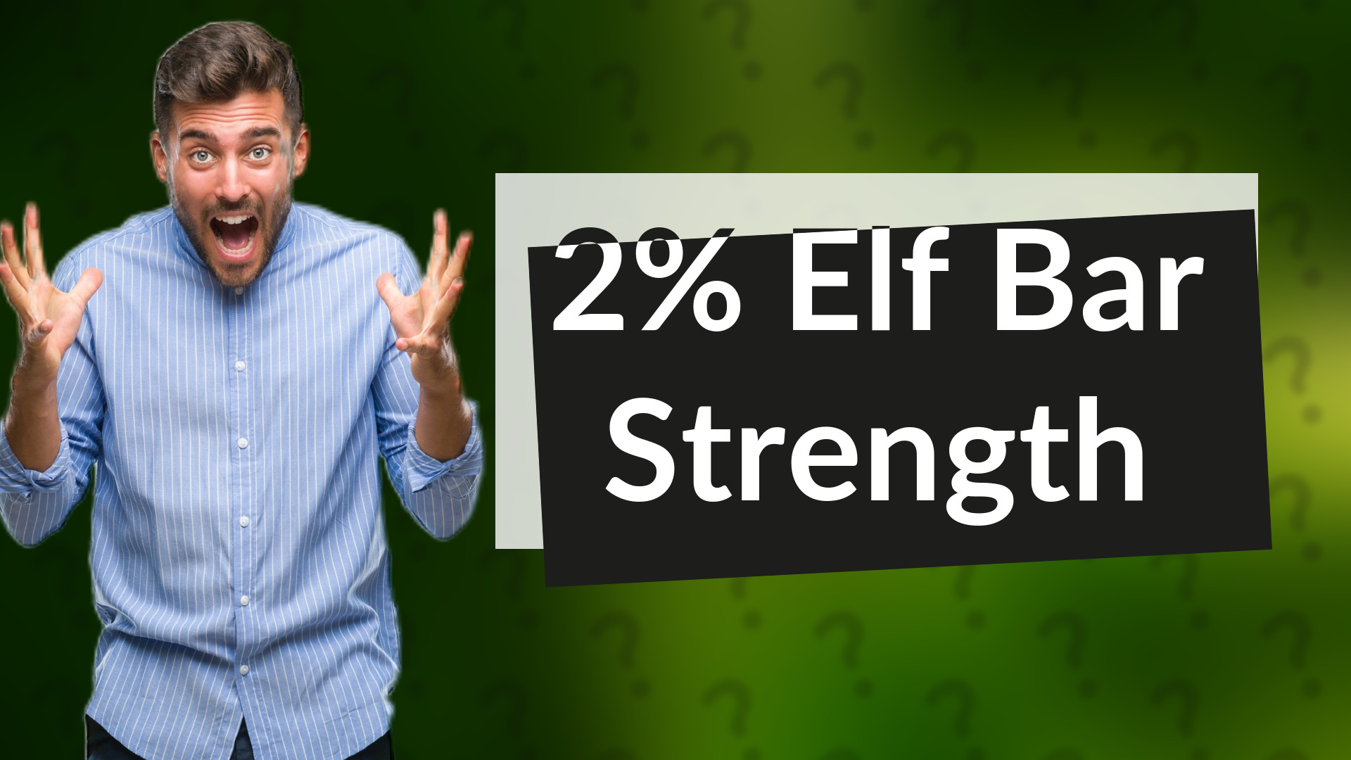 2% Elf Bar Strength