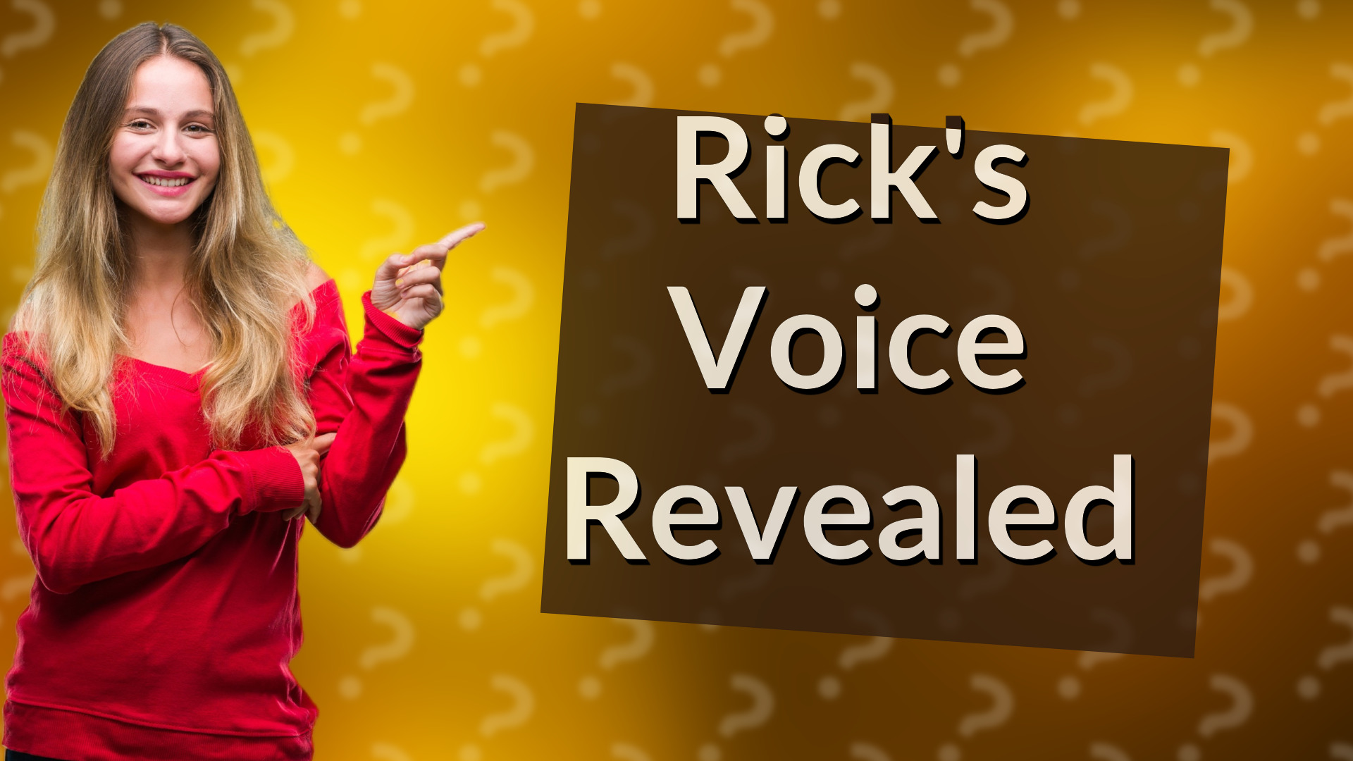 Rick's Voice Revealed