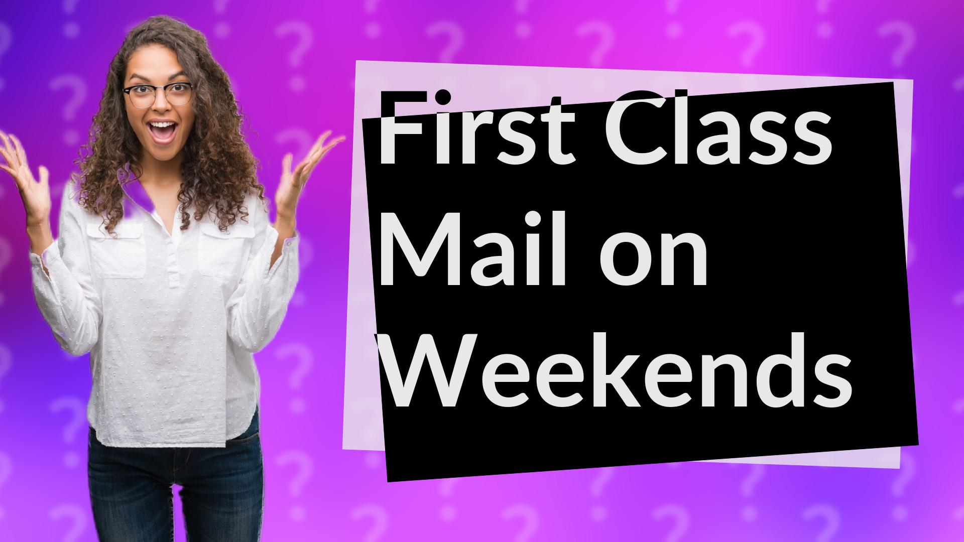First Class Mail on Weekends
