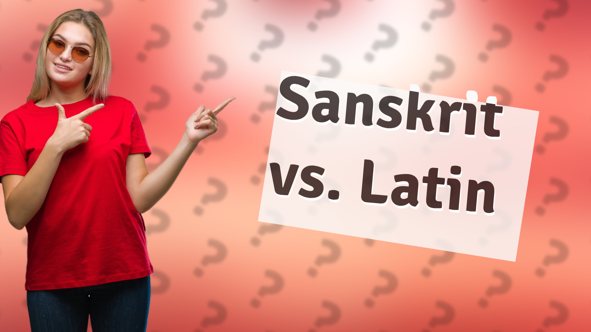 Sanskrit vs. Latin