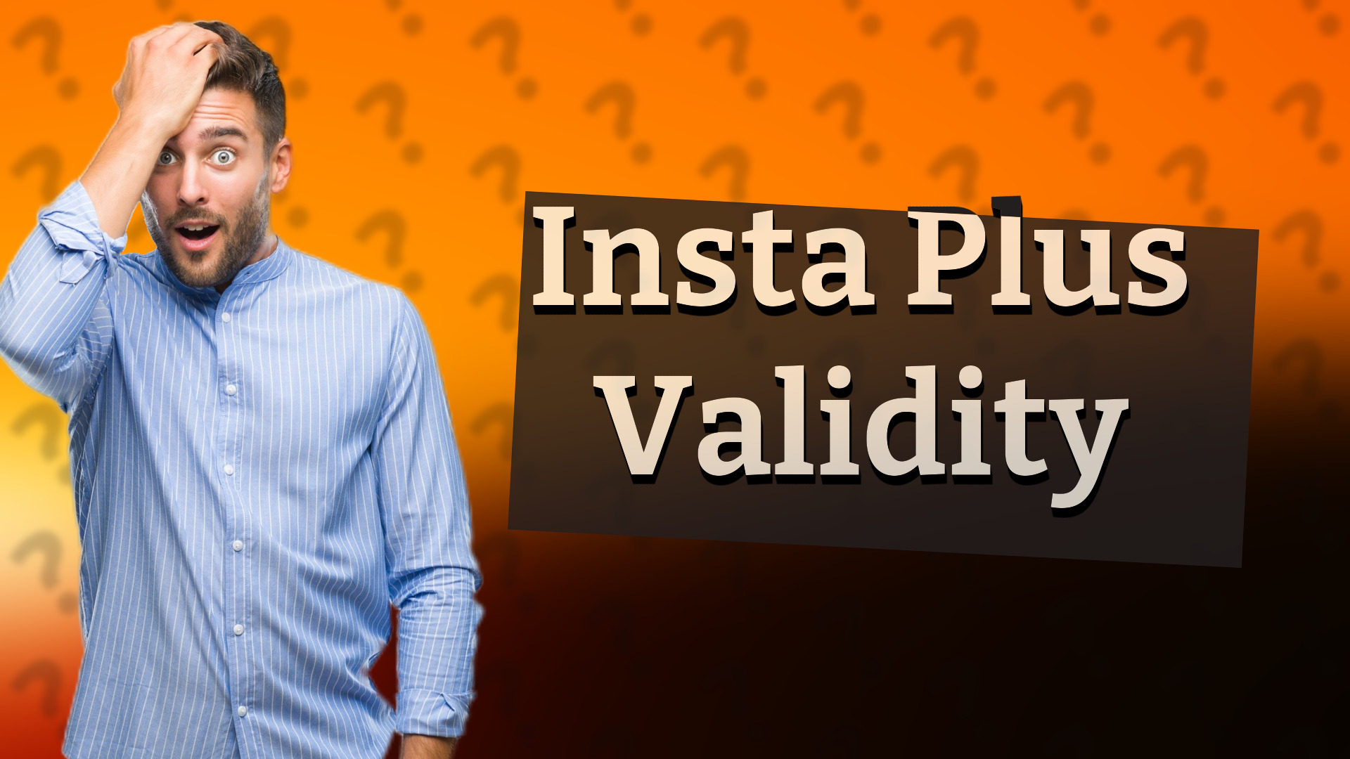 Insta Plus Validity
