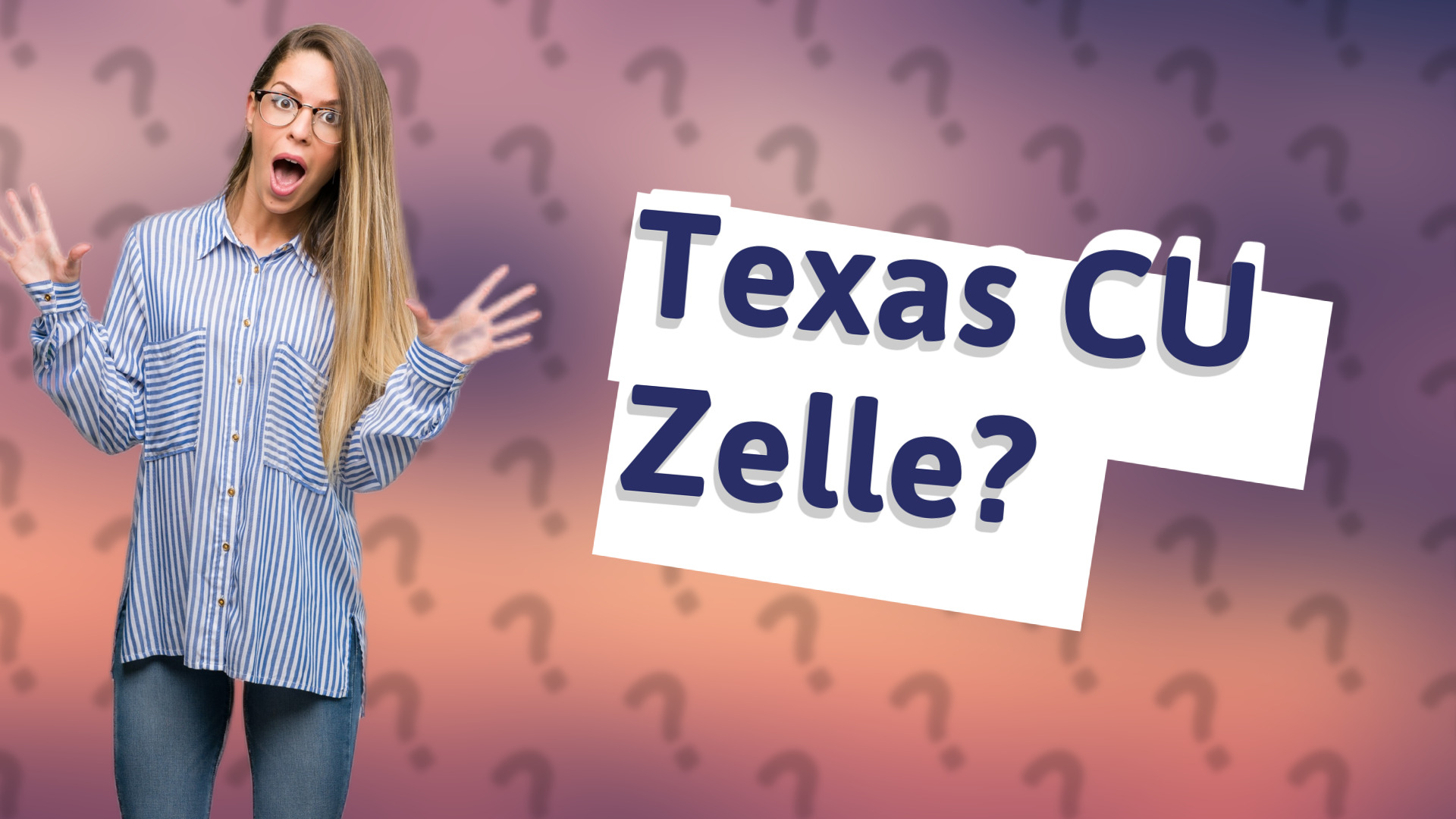 Texas CU Zelle?