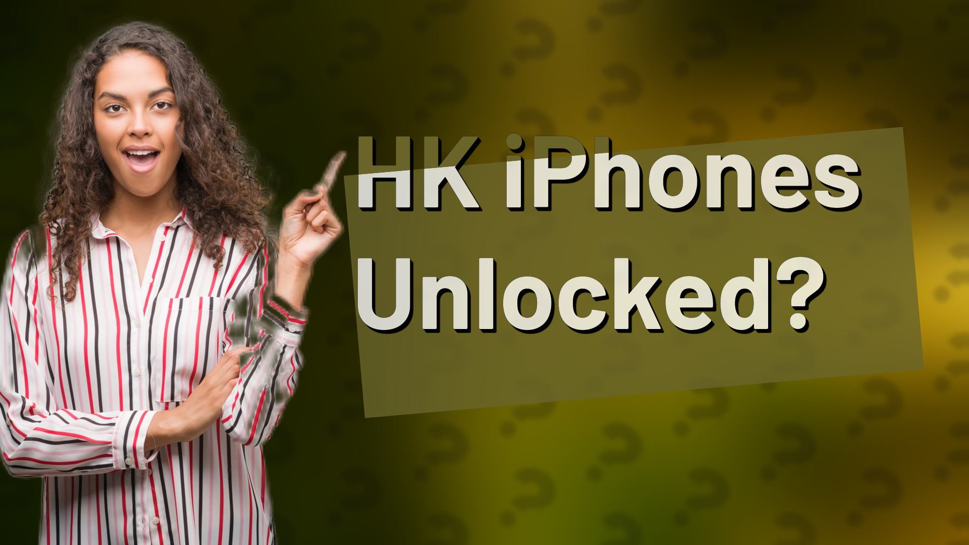 HK iPhones Unlocked?