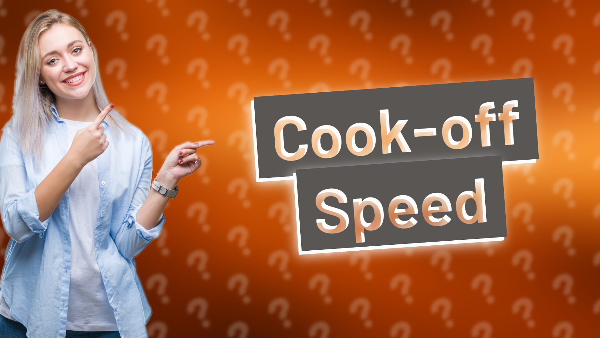 Cook-off Speed