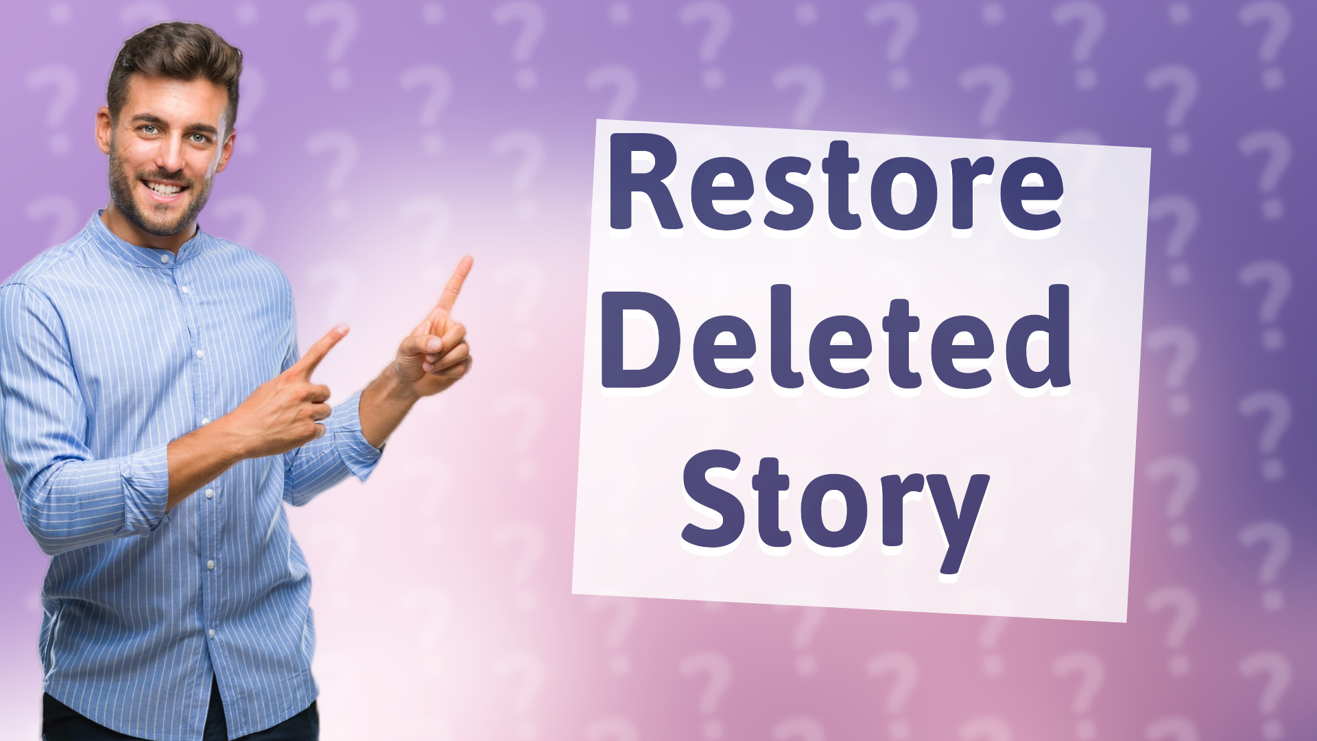 Restore Deleted Story