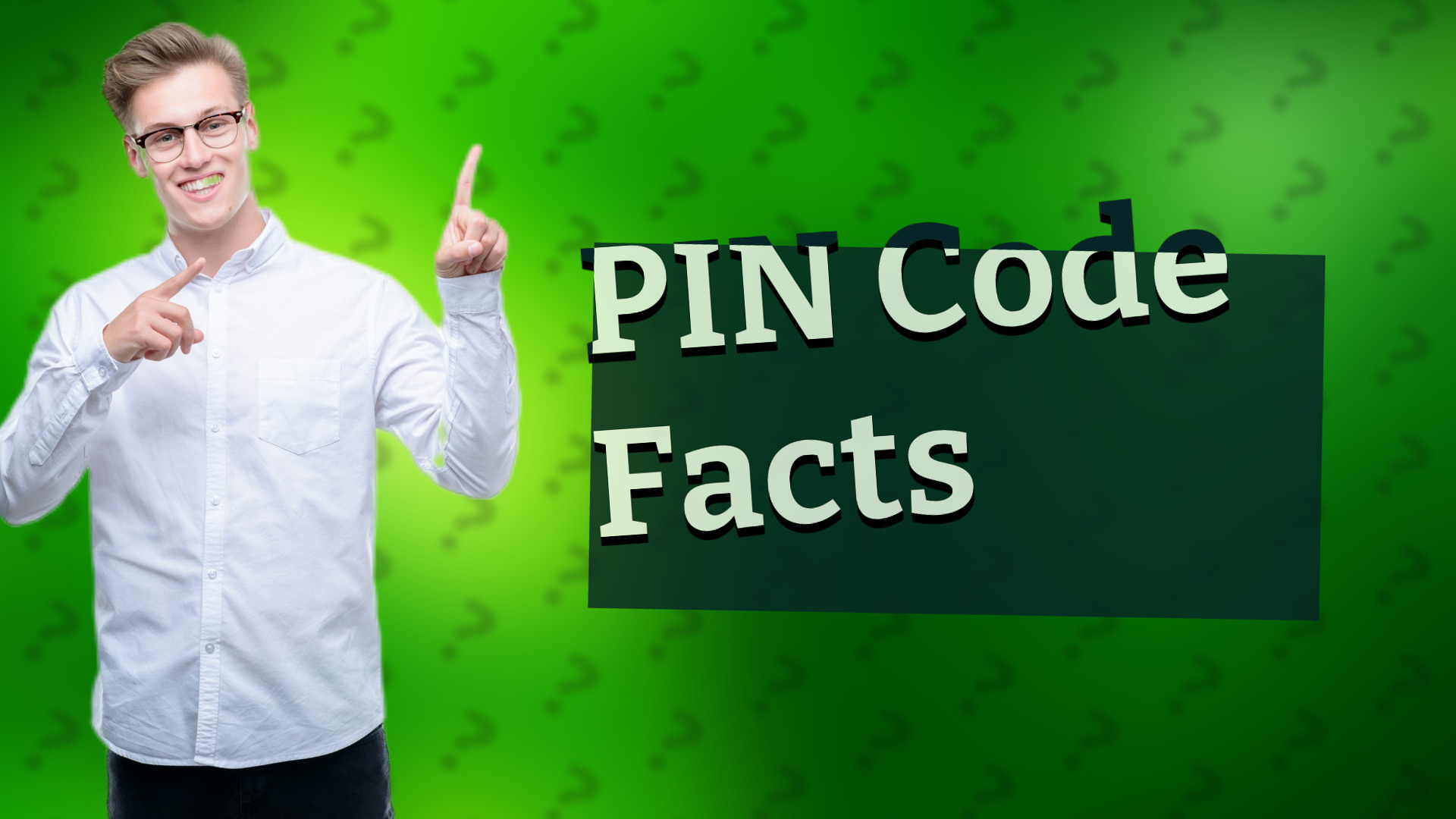 PIN Code Facts