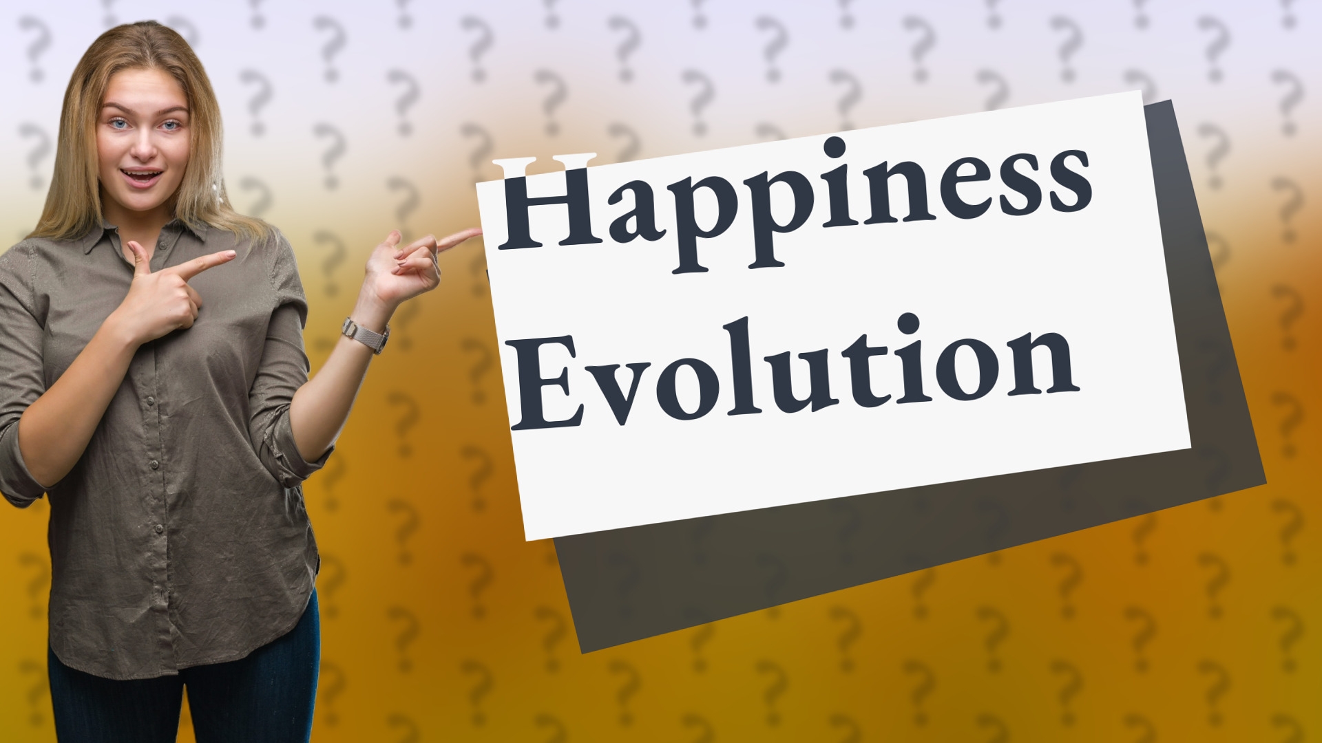 Happiness Evolution