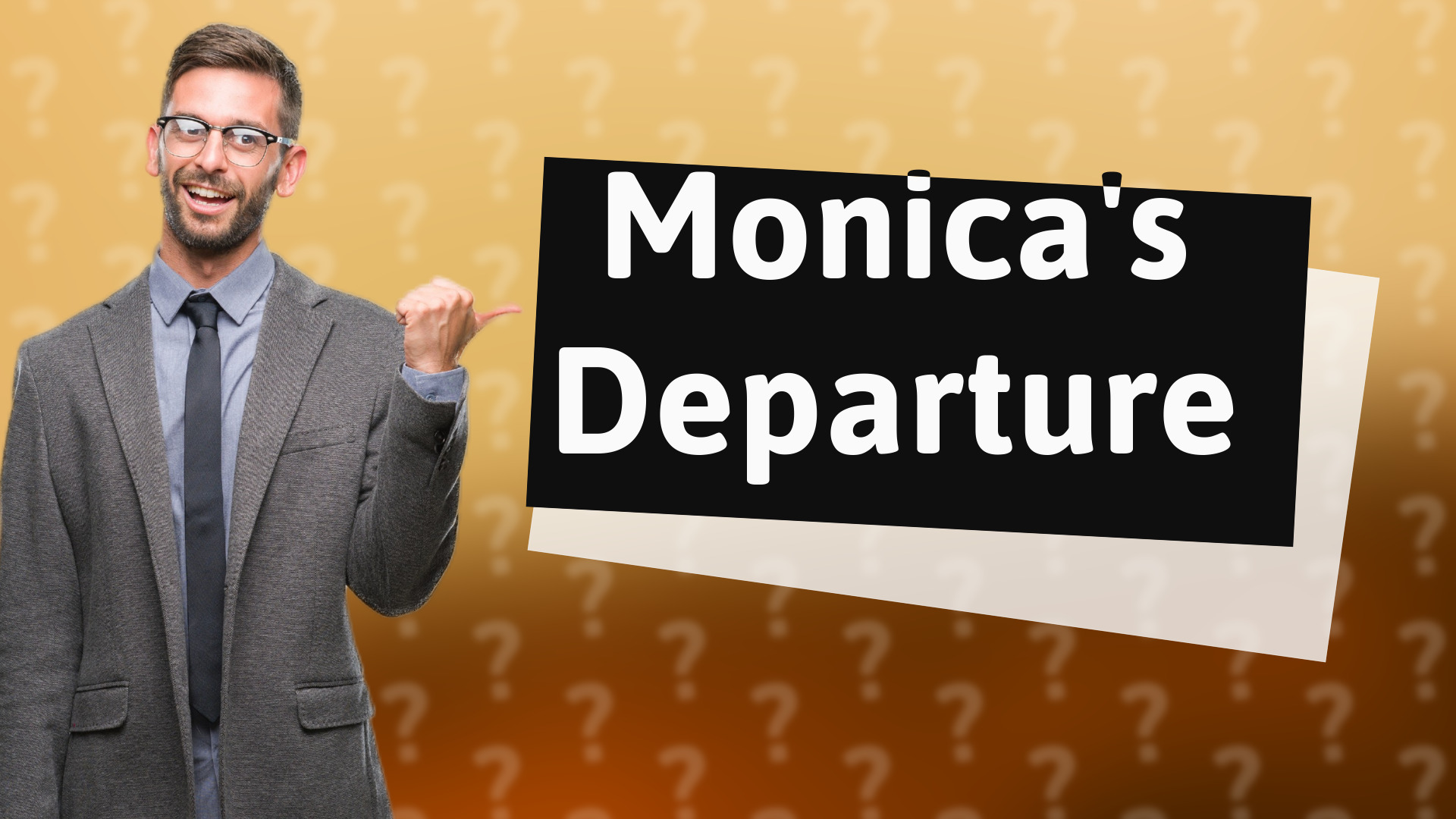 Monica's Departure