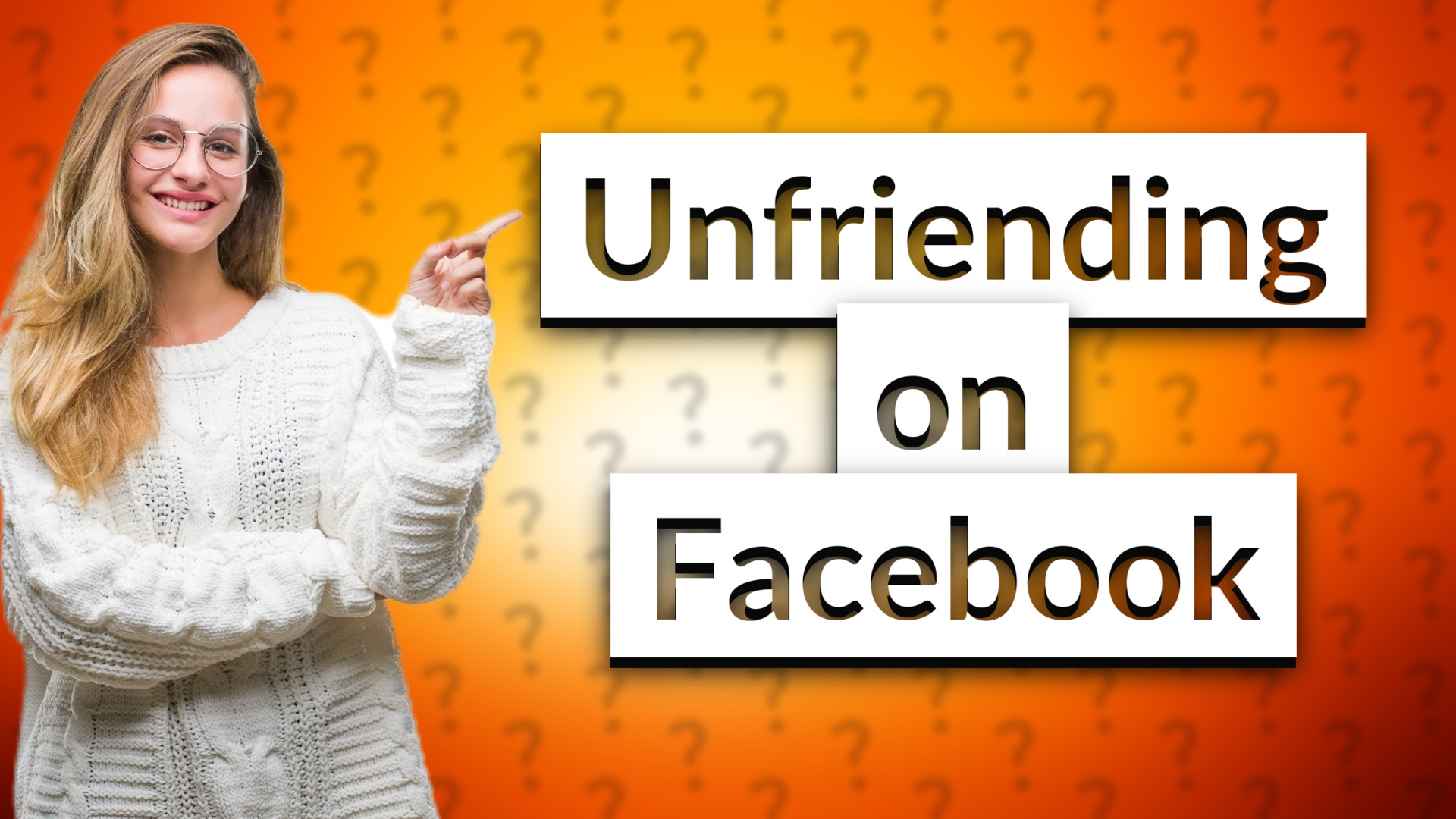 Unfriending on Facebook