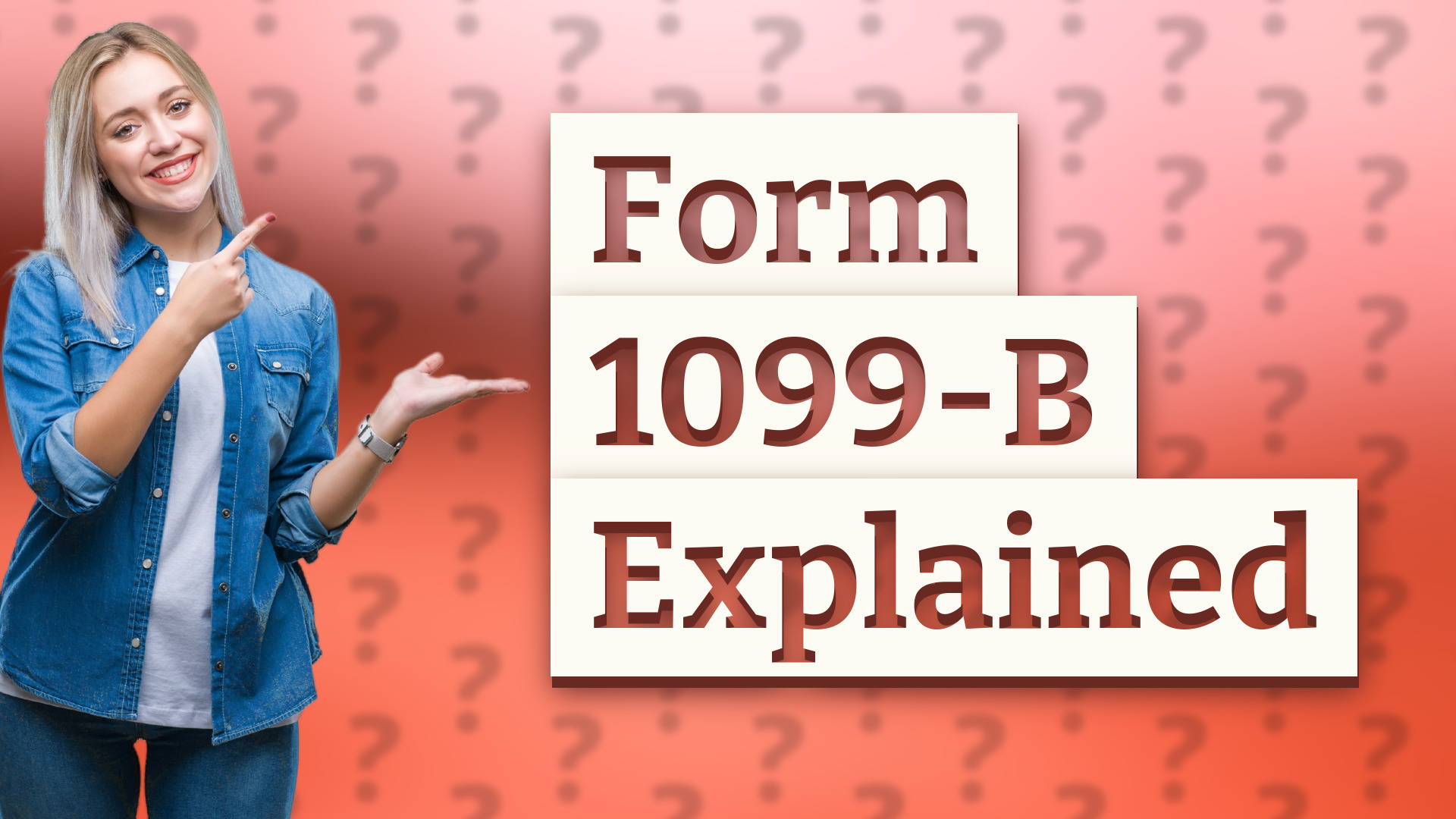 Form 1099-B Explained
