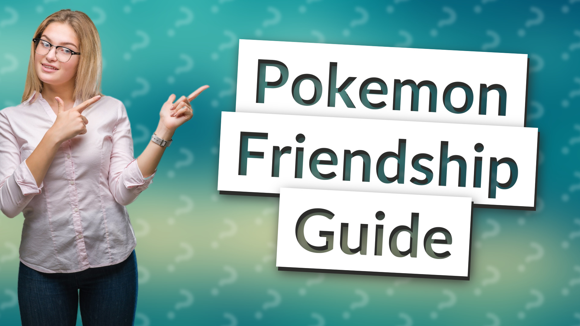 Pokemon Friendship Guide