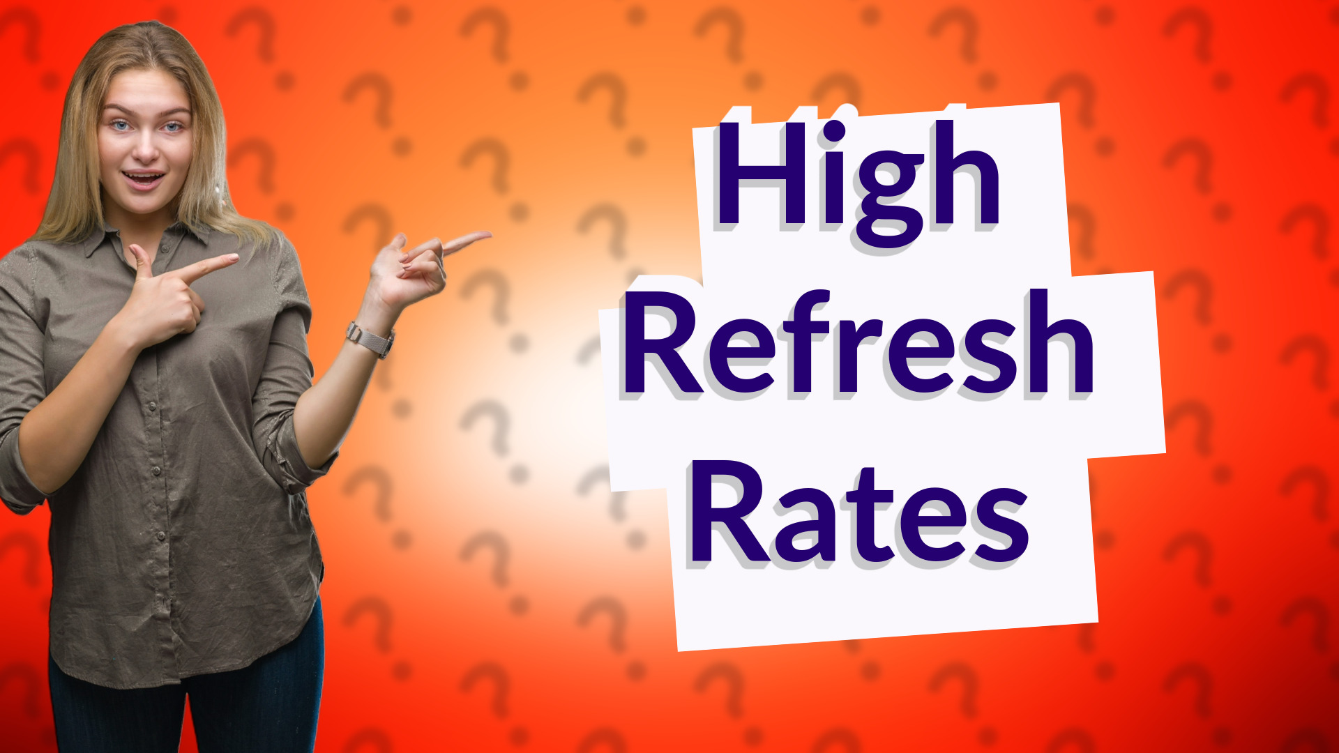 High Refresh Rates