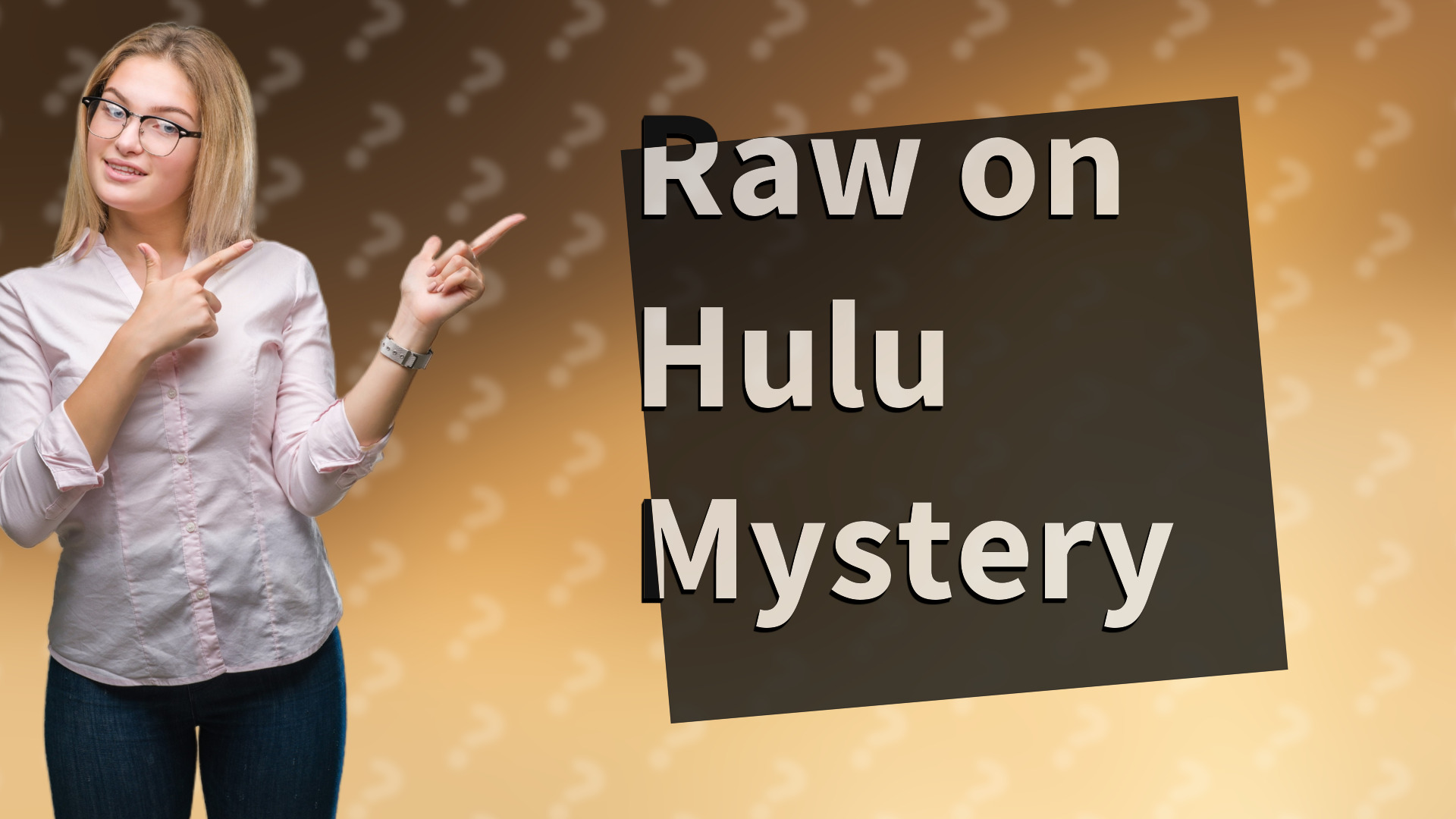 Raw on Hulu Mystery