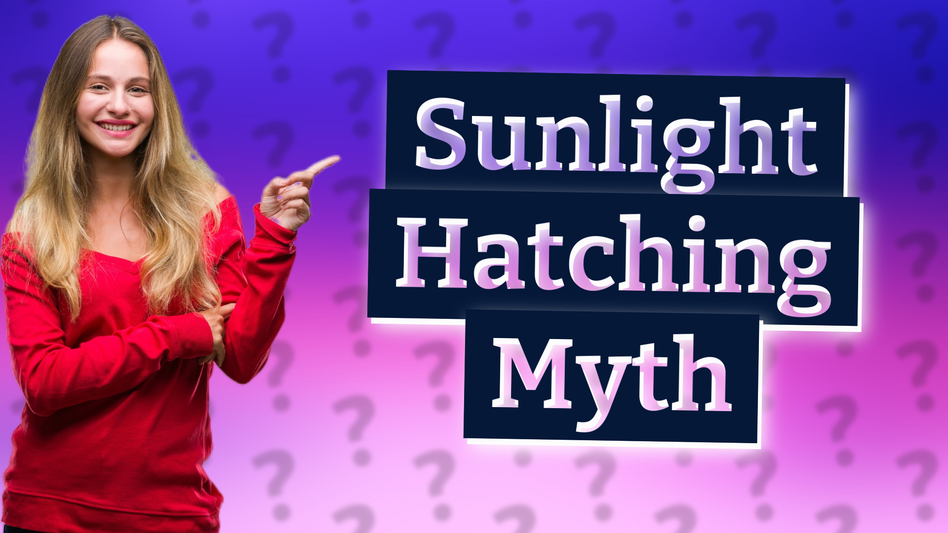 Sunlight Hatching Myth