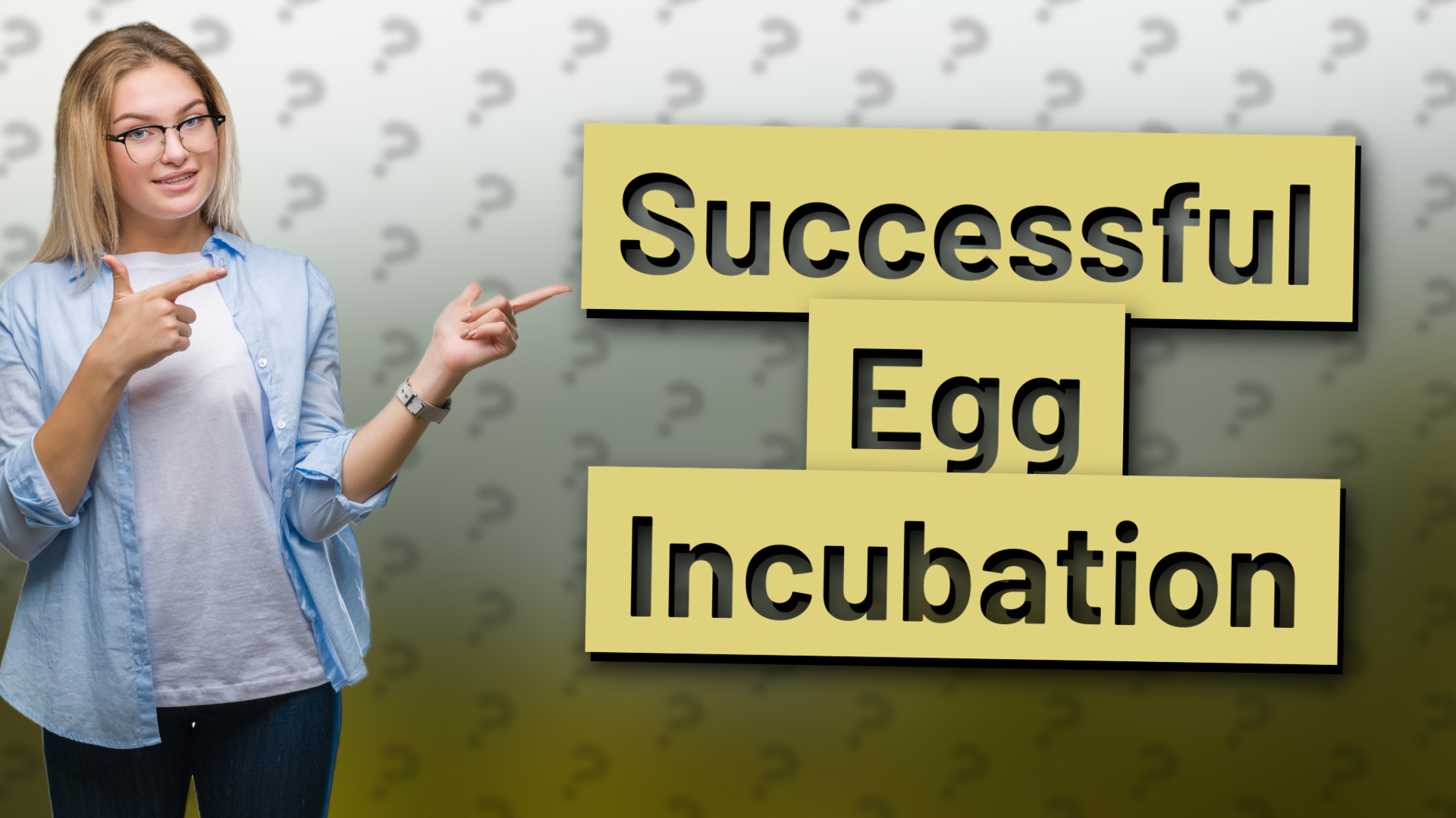 Successful Egg Incubation