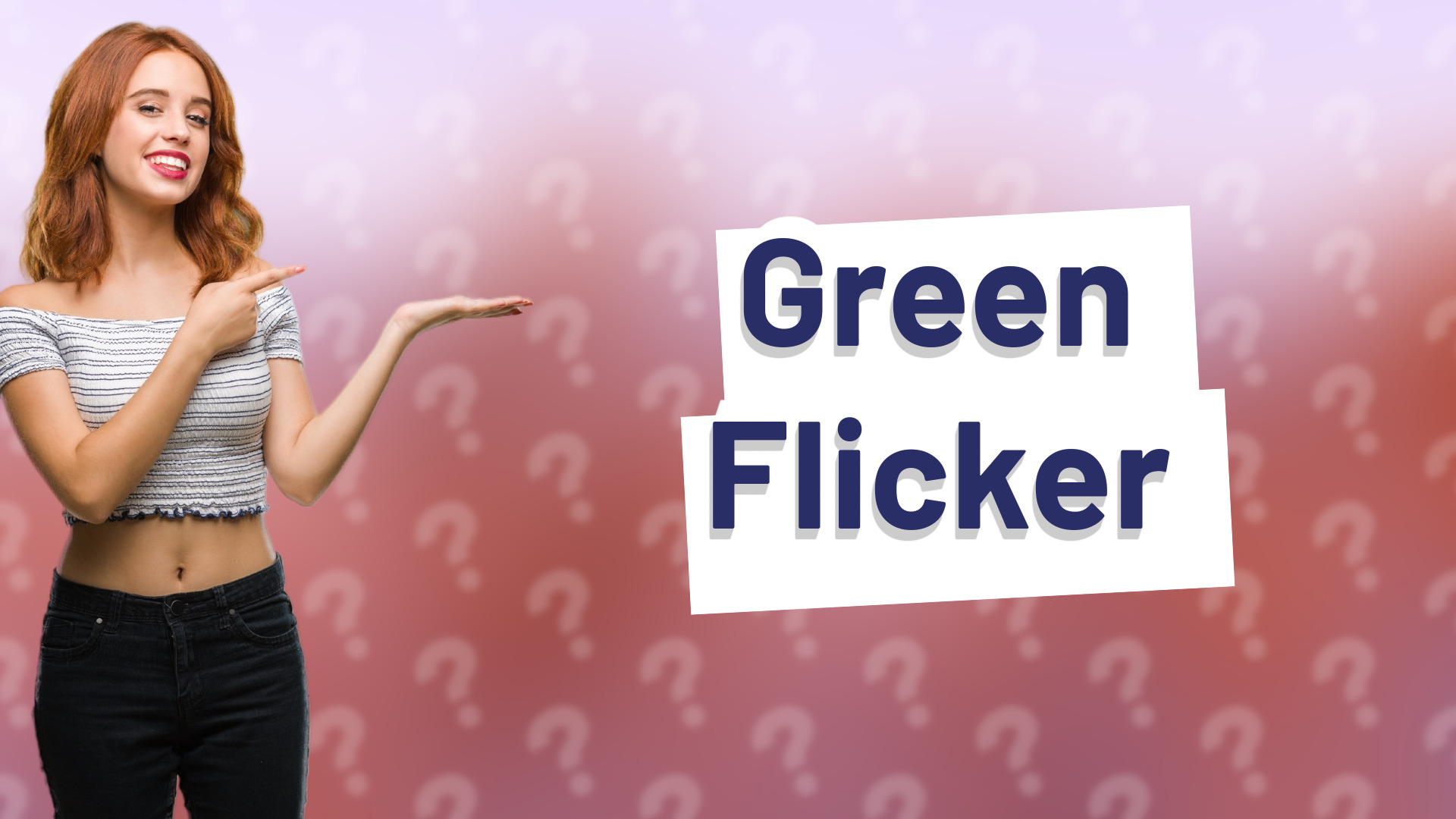 Green Flicker