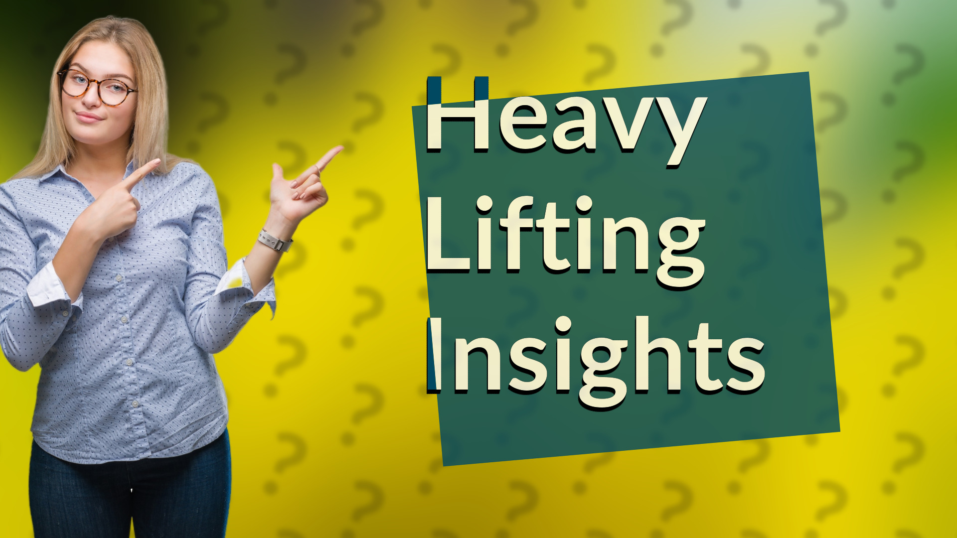 Heavy Lifting Insights
