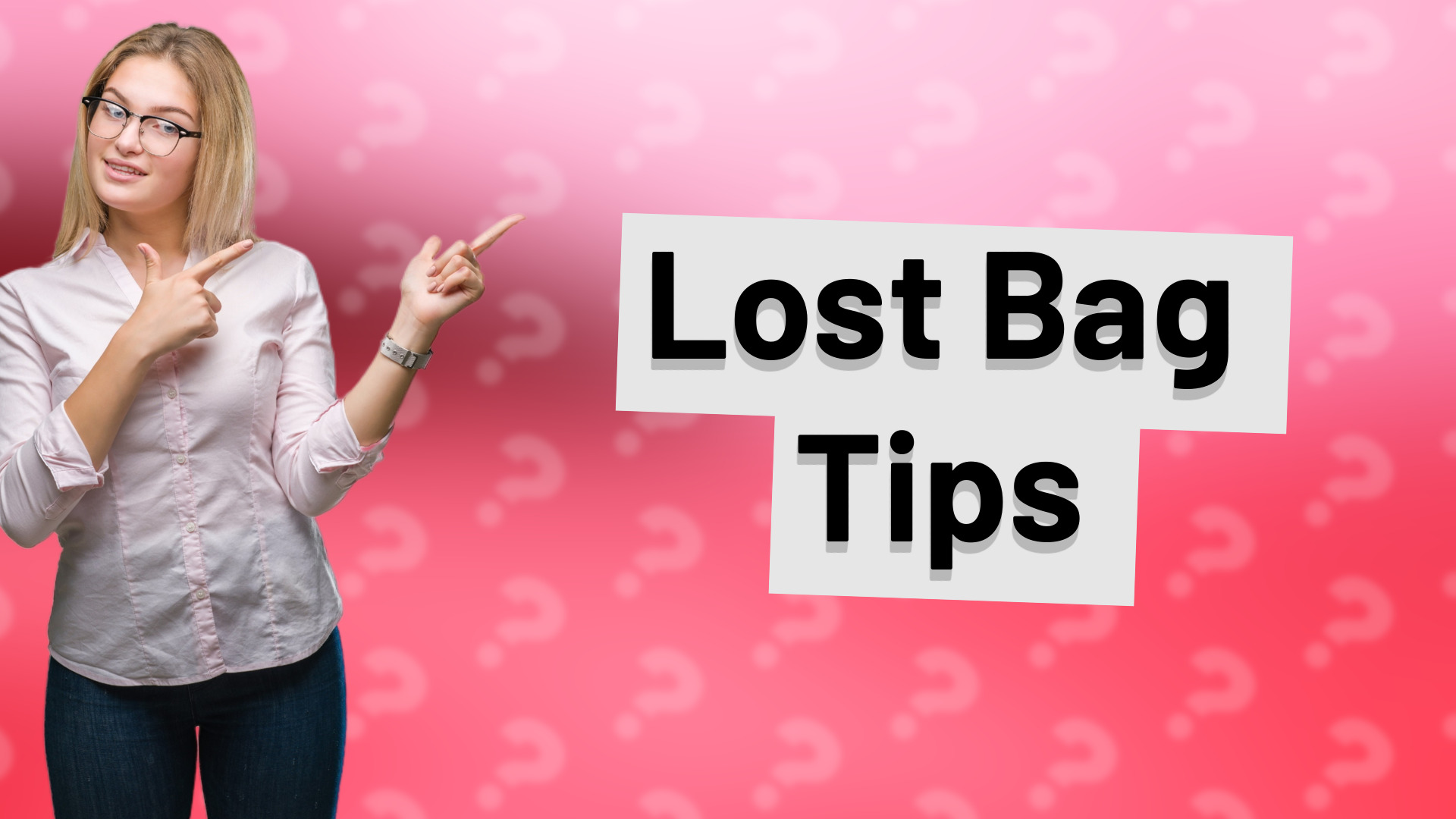 Lost Bag Tips
