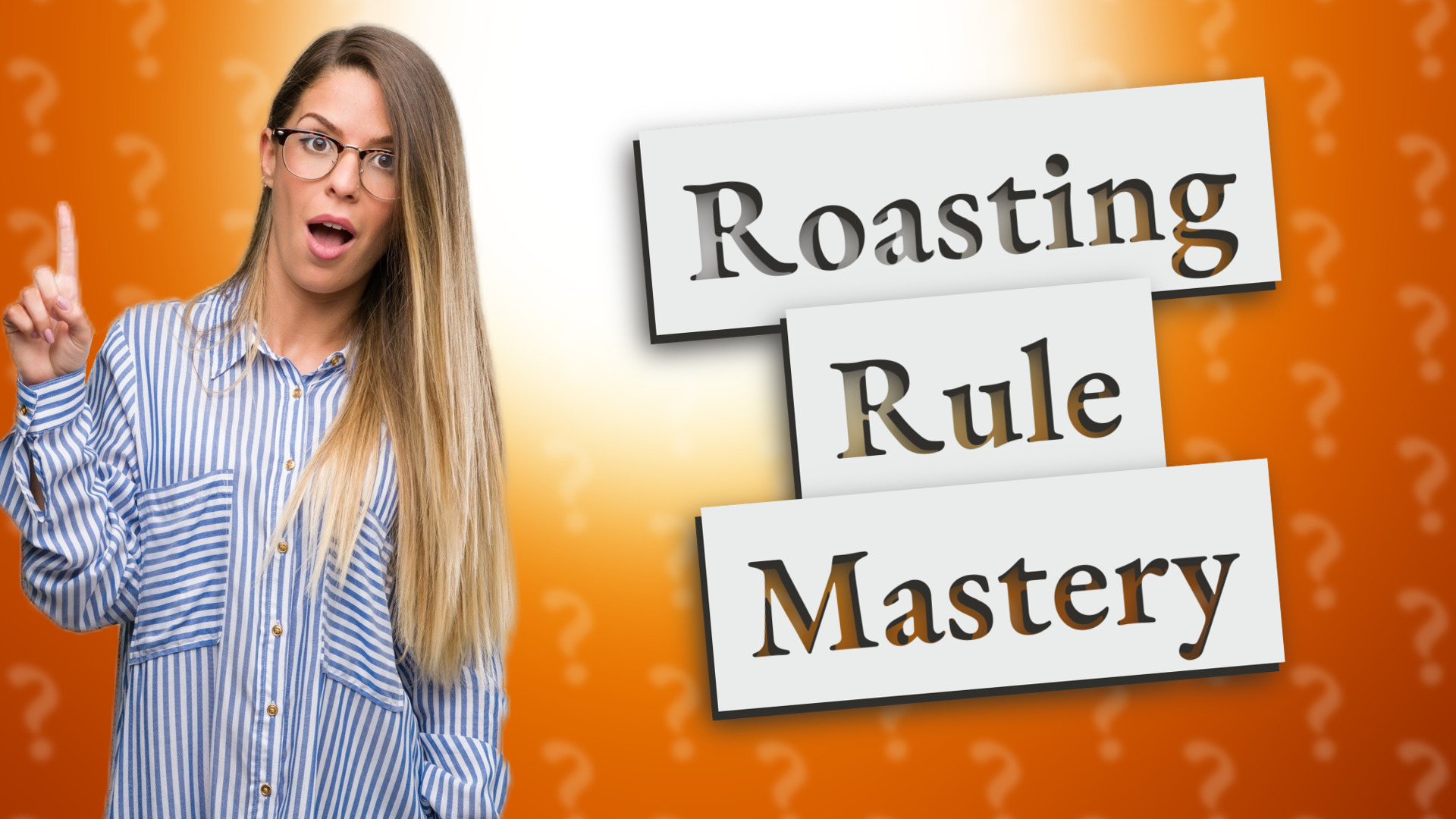 Roasting Rule Mastery
