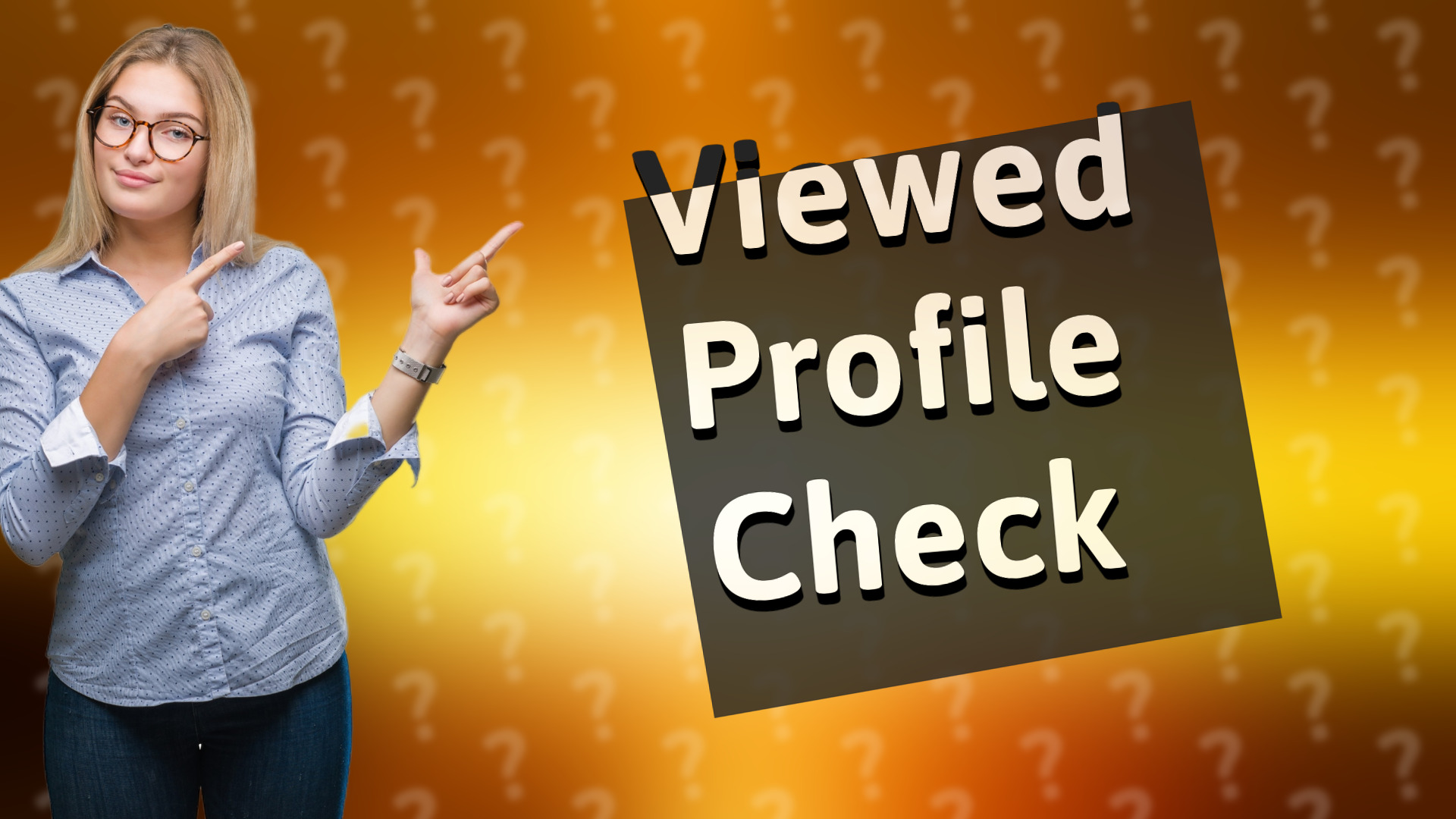 Viewed Profile Check