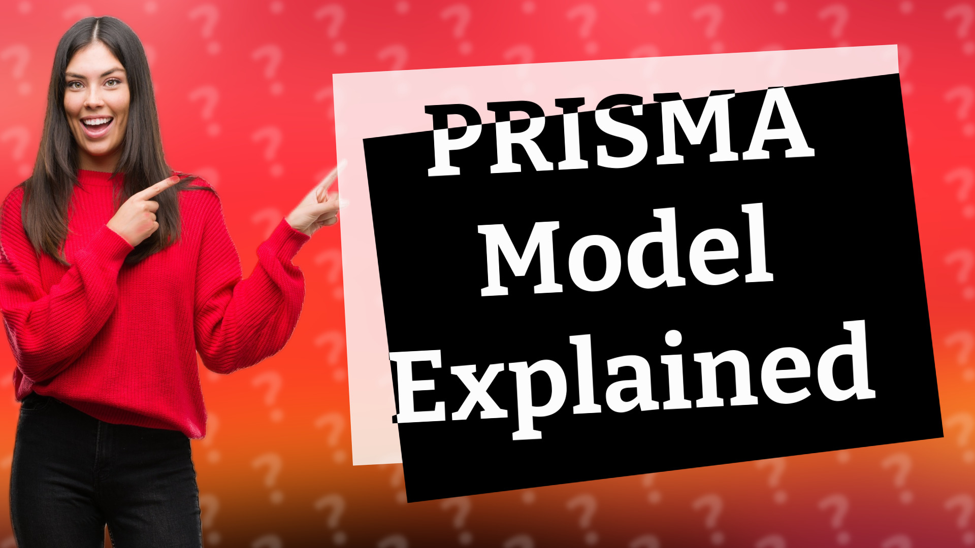 PRISMA Model Explained