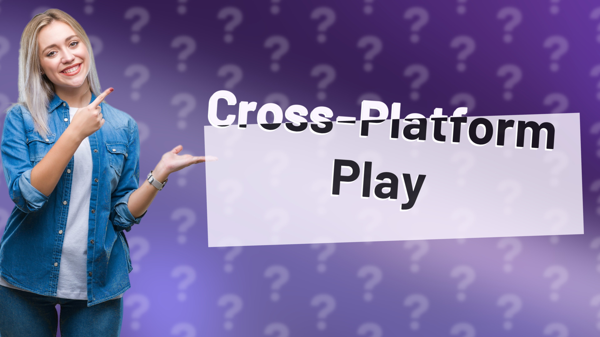 Cross-Platform Play