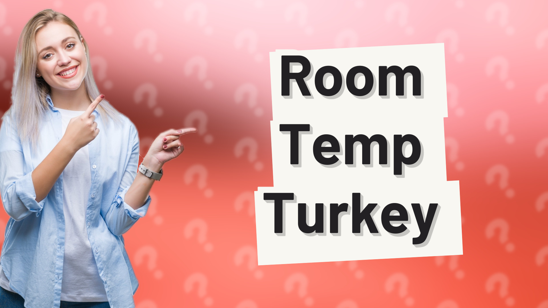 Room Temp Turkey