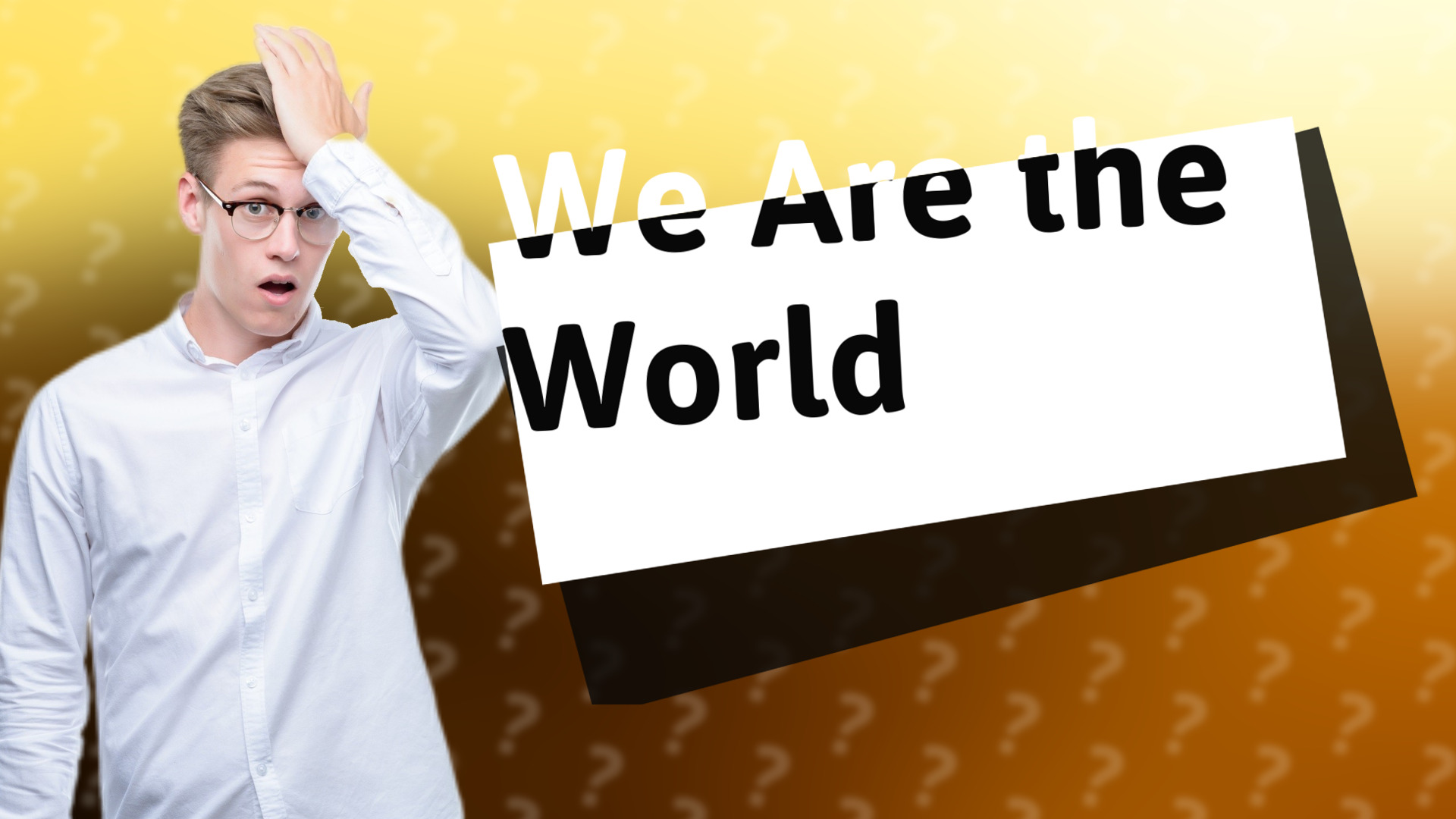 We Are the World