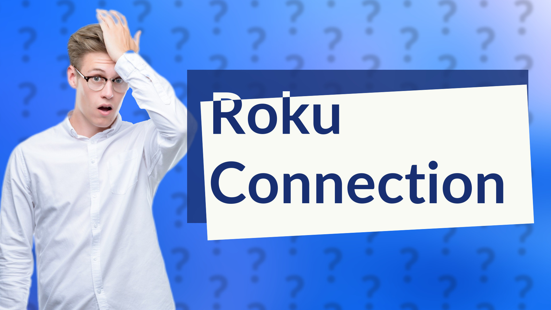 Roku Connection
