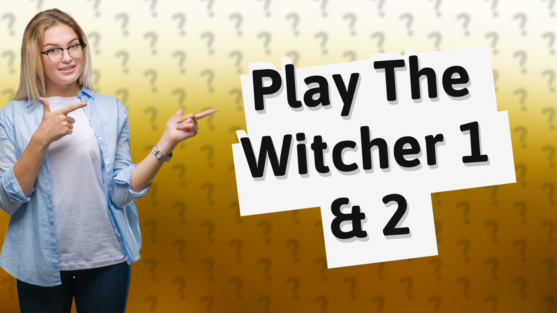 Play The Witcher 1 & 2