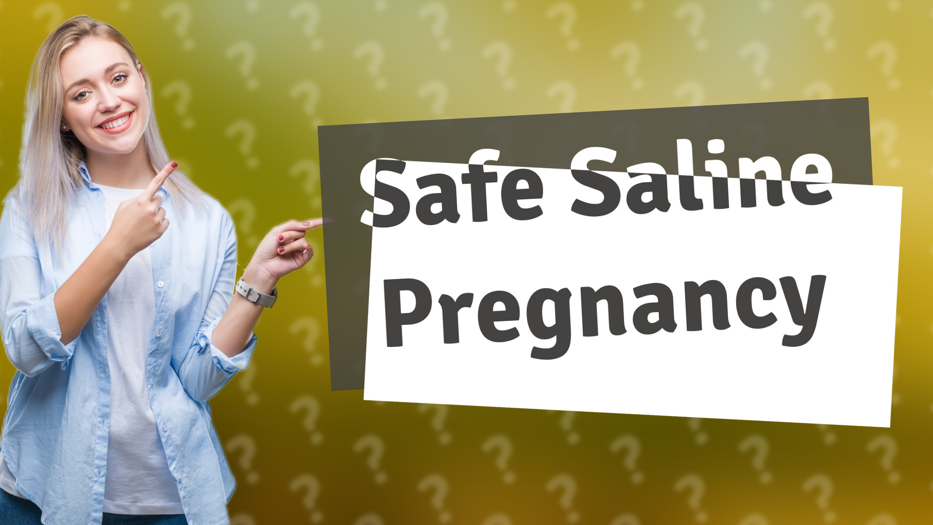 Safe Saline Pregnancy