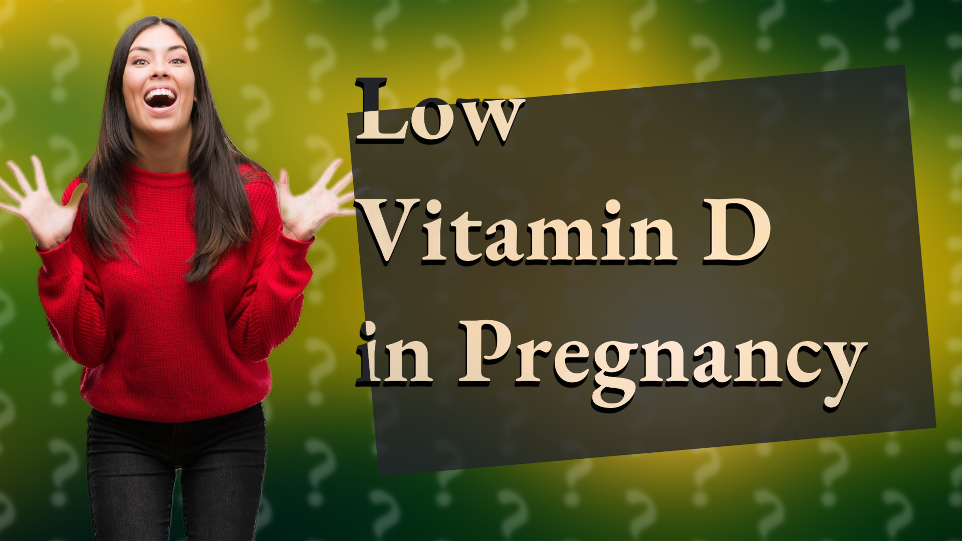 Low Vitamin D in Pregnancy