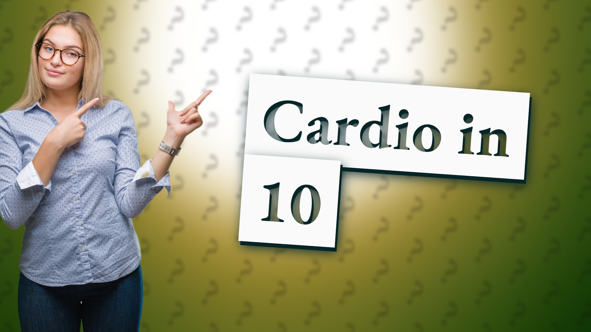 Cardio in 10
