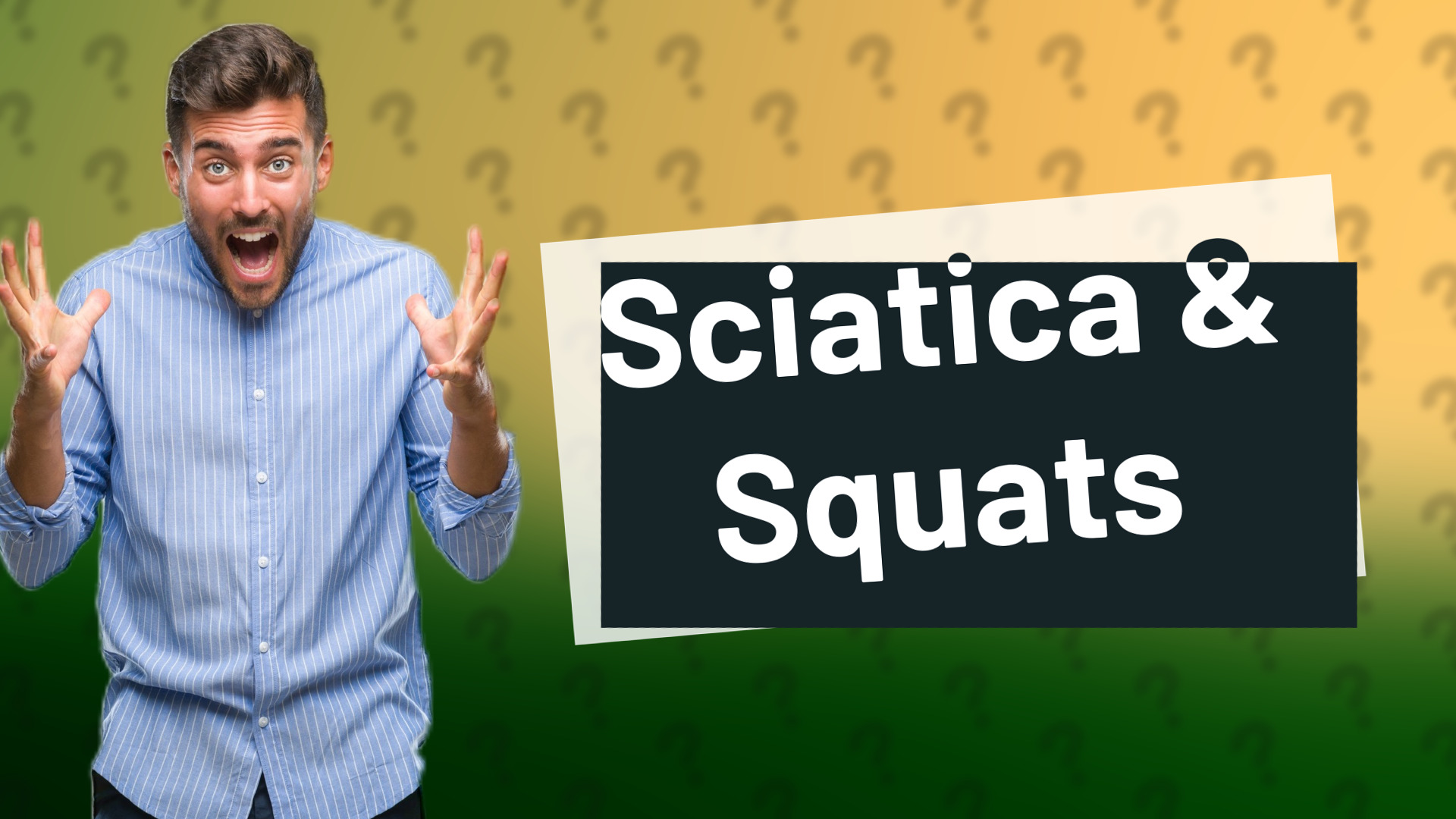 Sciatica & Squats