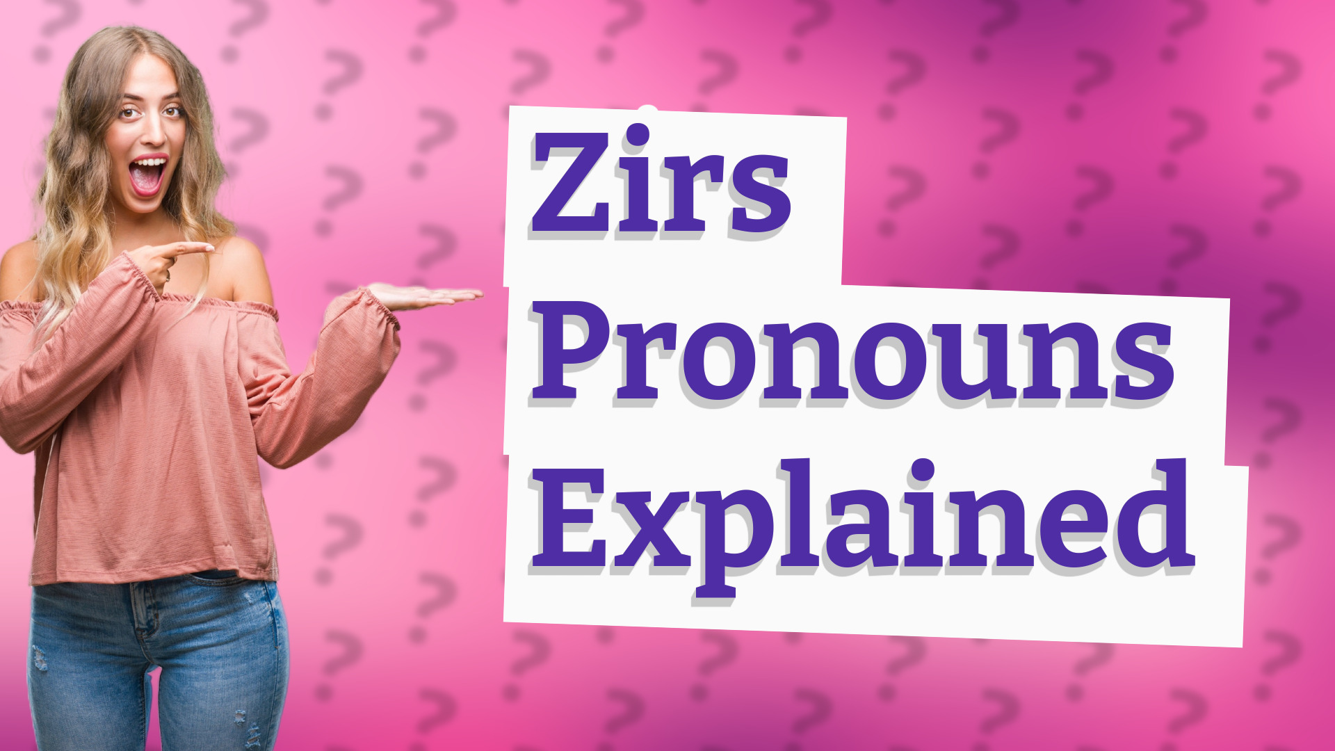 Zirs Pronouns Explained