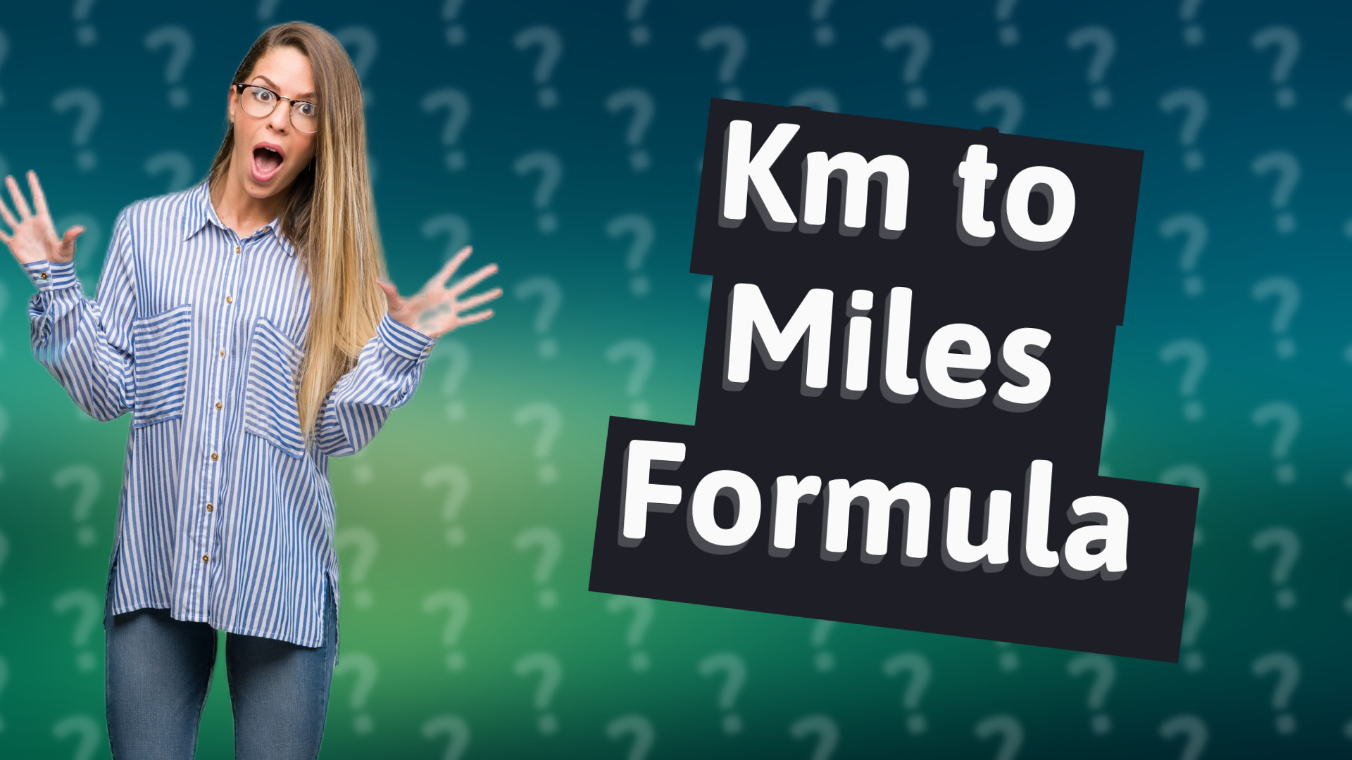 Km to Miles Formula