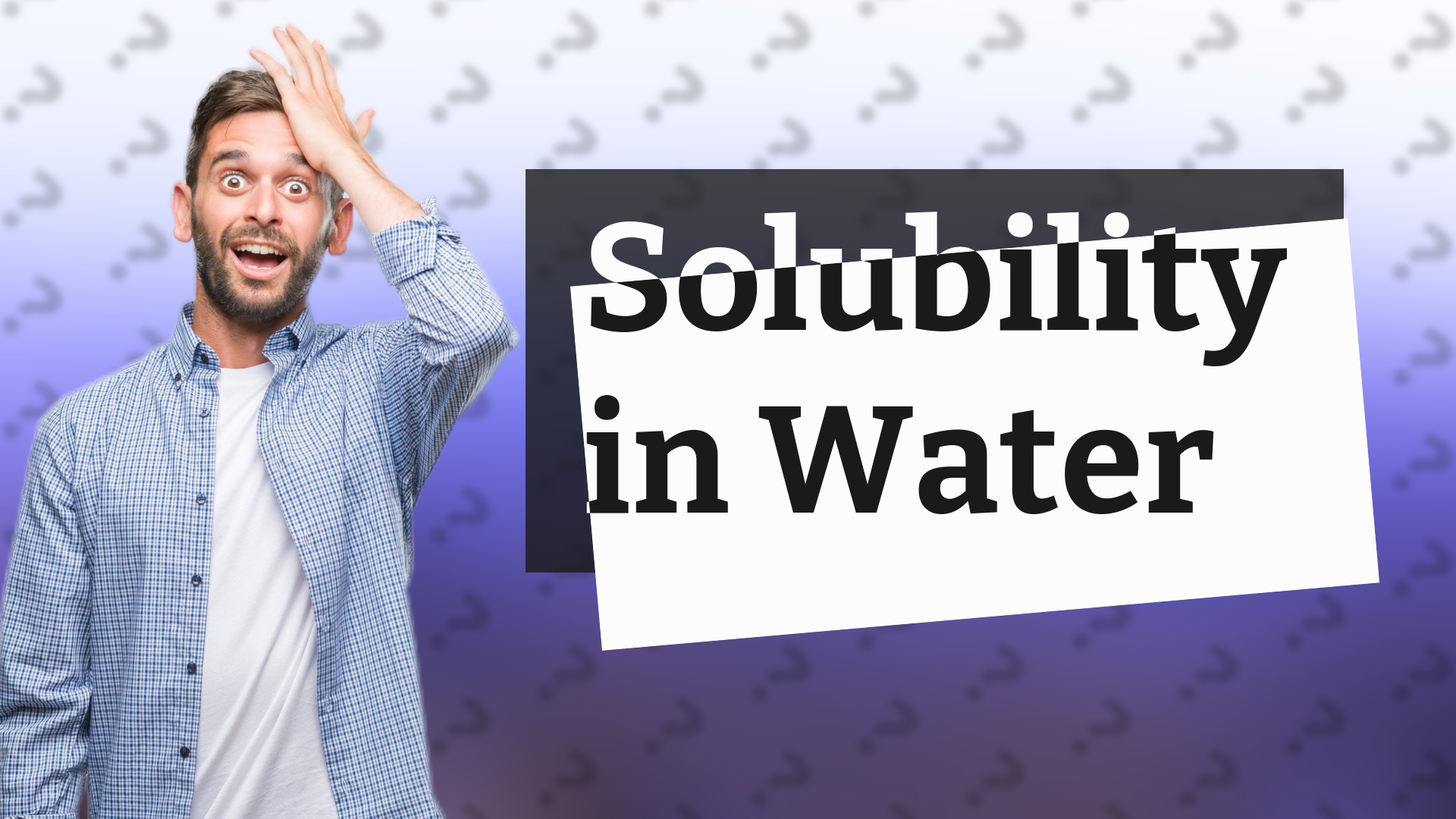 Solubility in Water