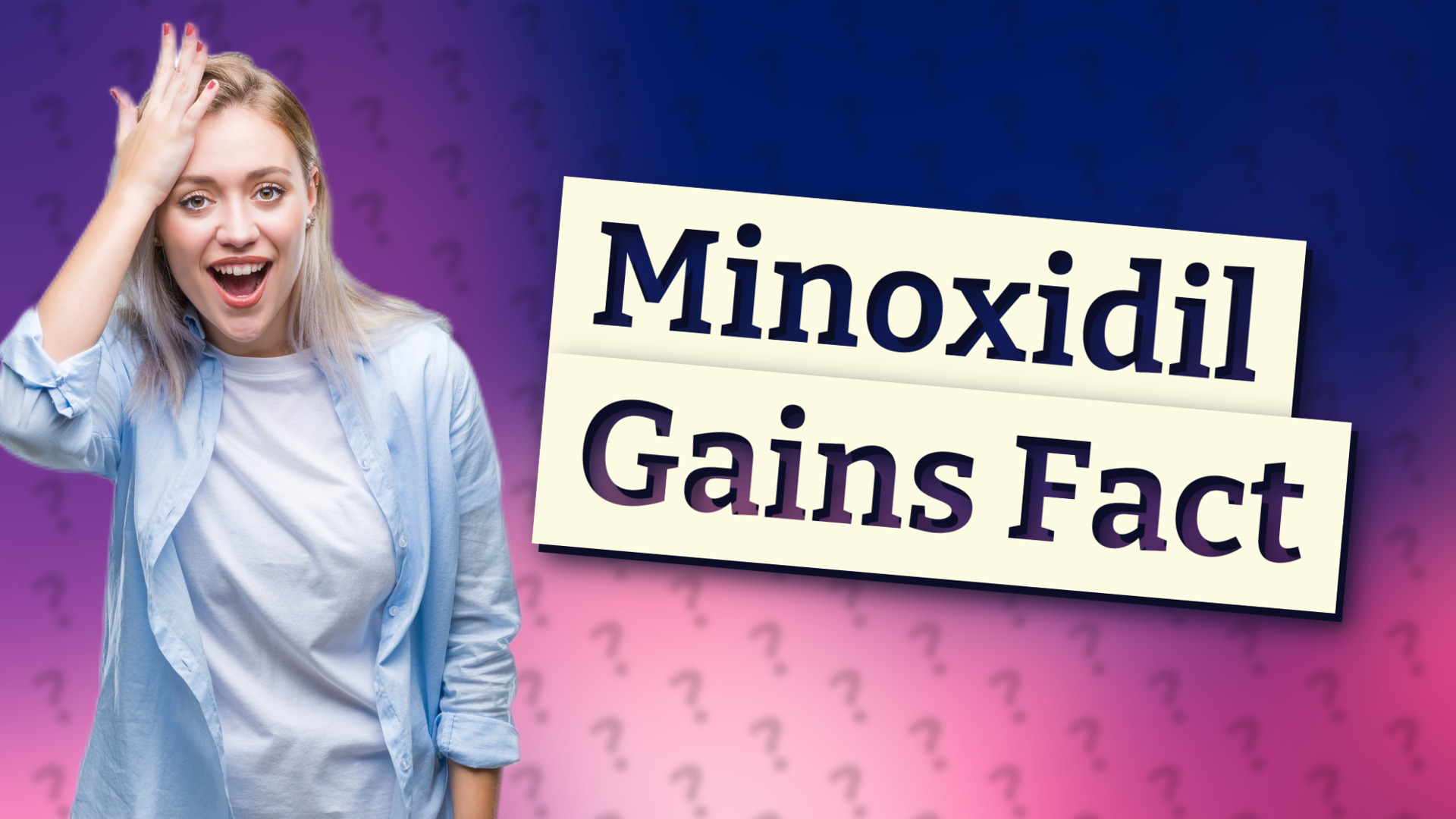 Minoxidil Gains Fact