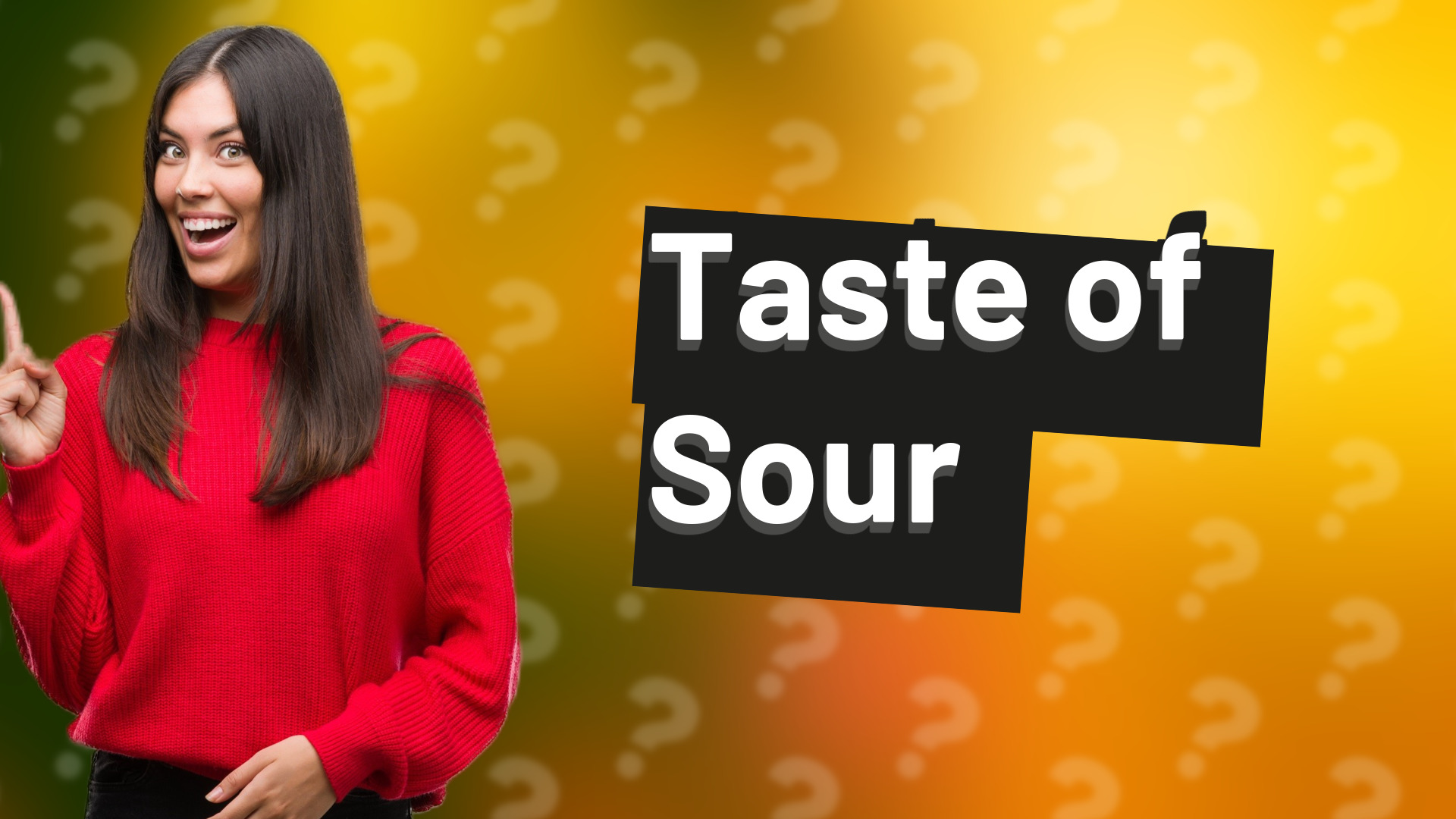 Taste of Sour