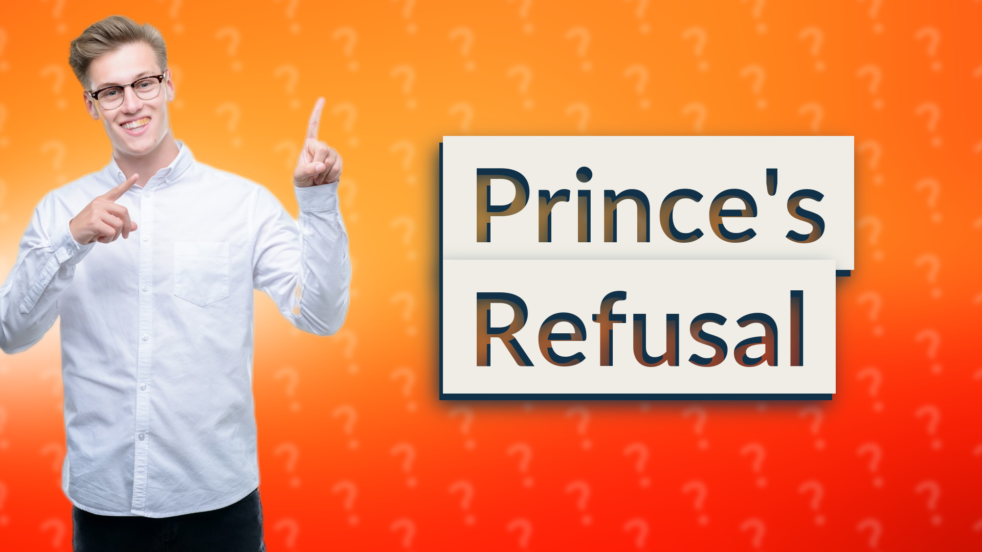 Prince's Refusal
