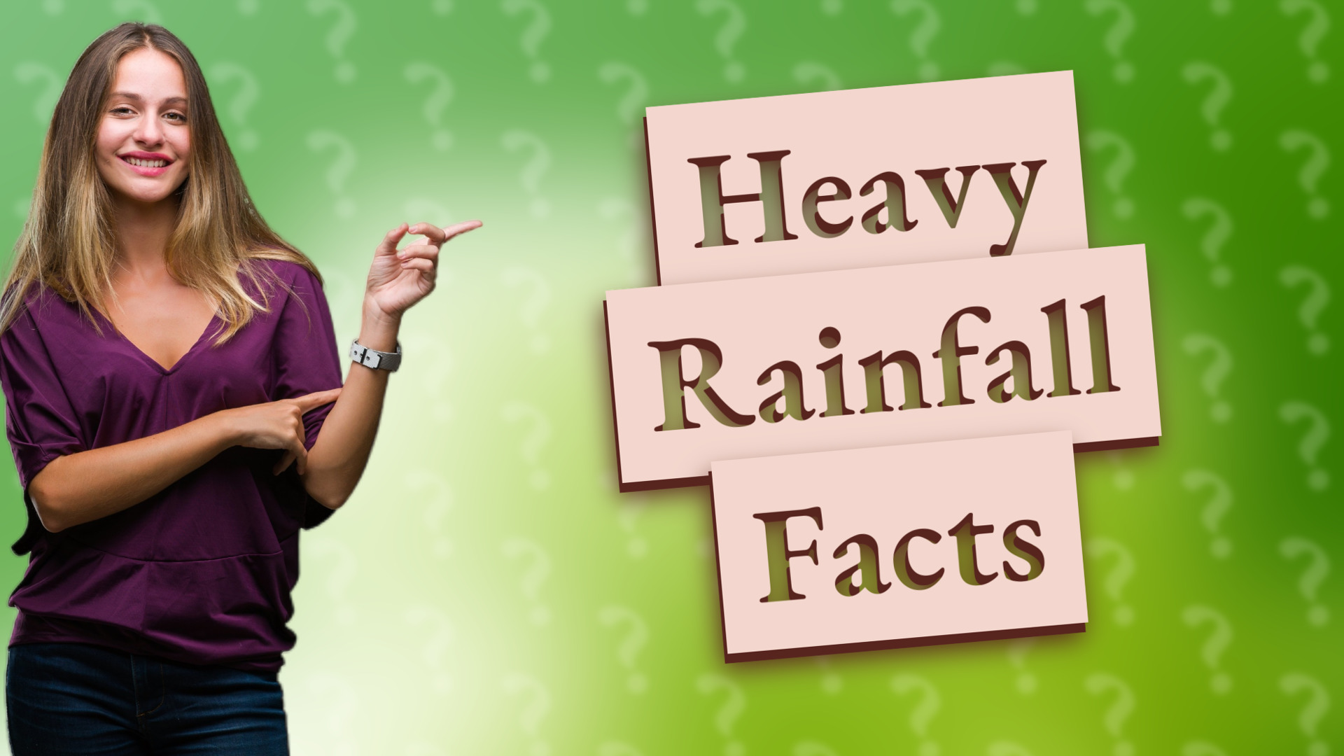 Heavy Rainfall Facts