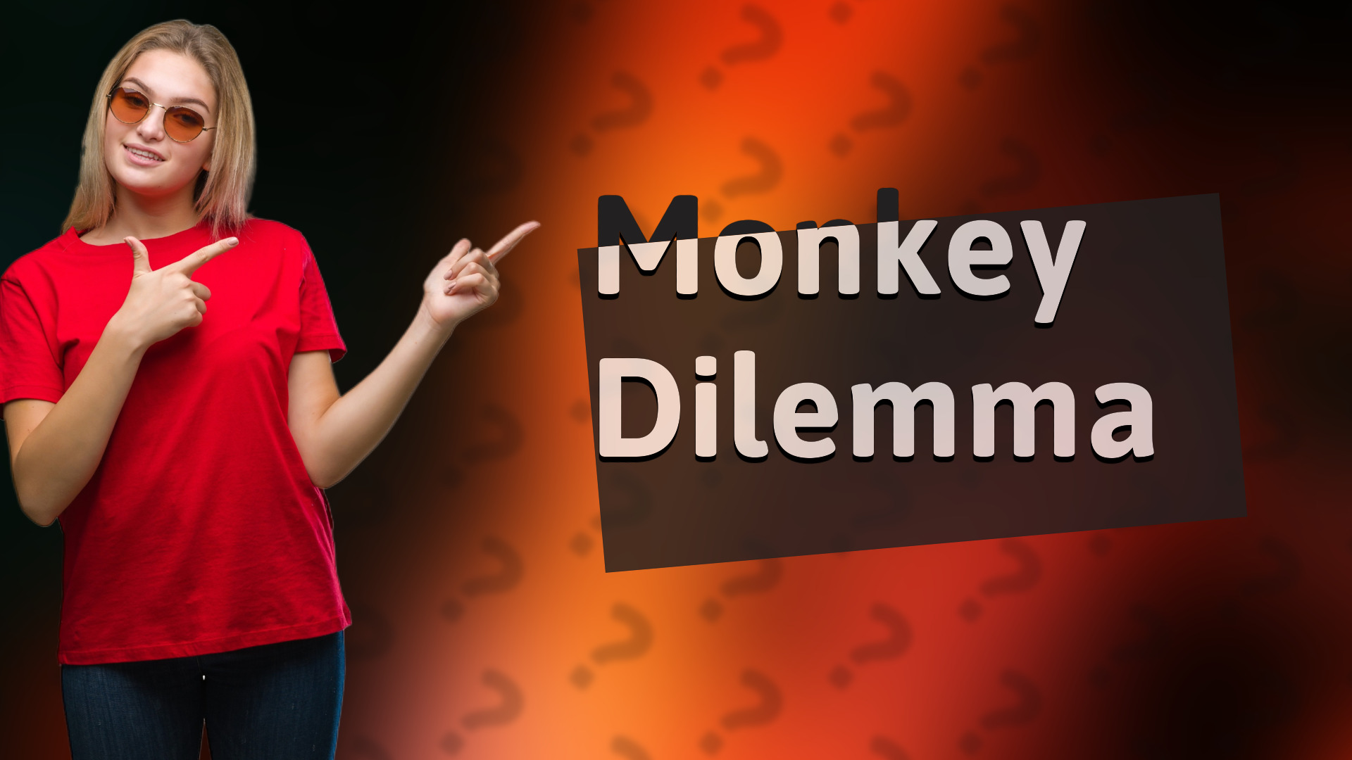 Monkey Dilemma